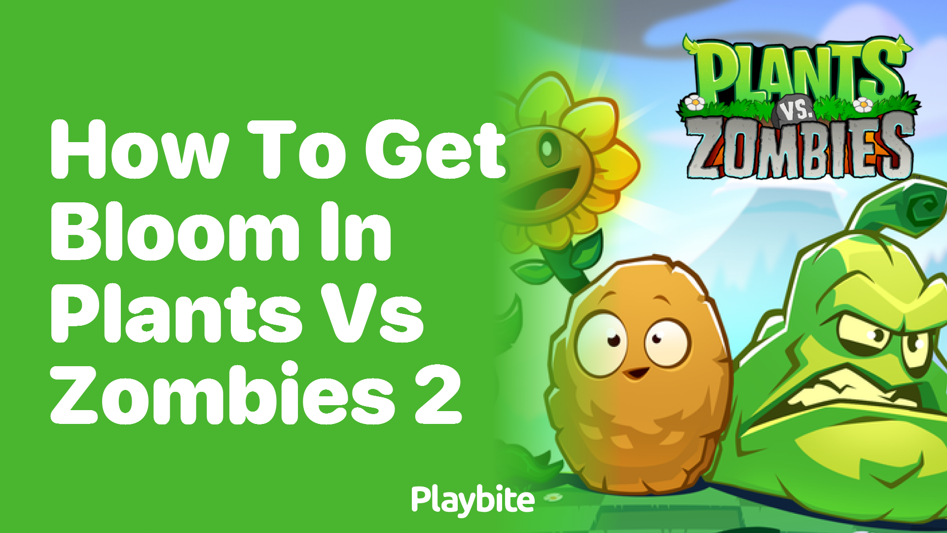 How to get Bloom in Plants vs Zombies 2?