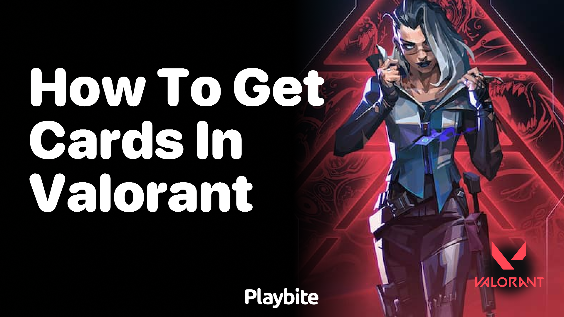 How to get cards in Valorant