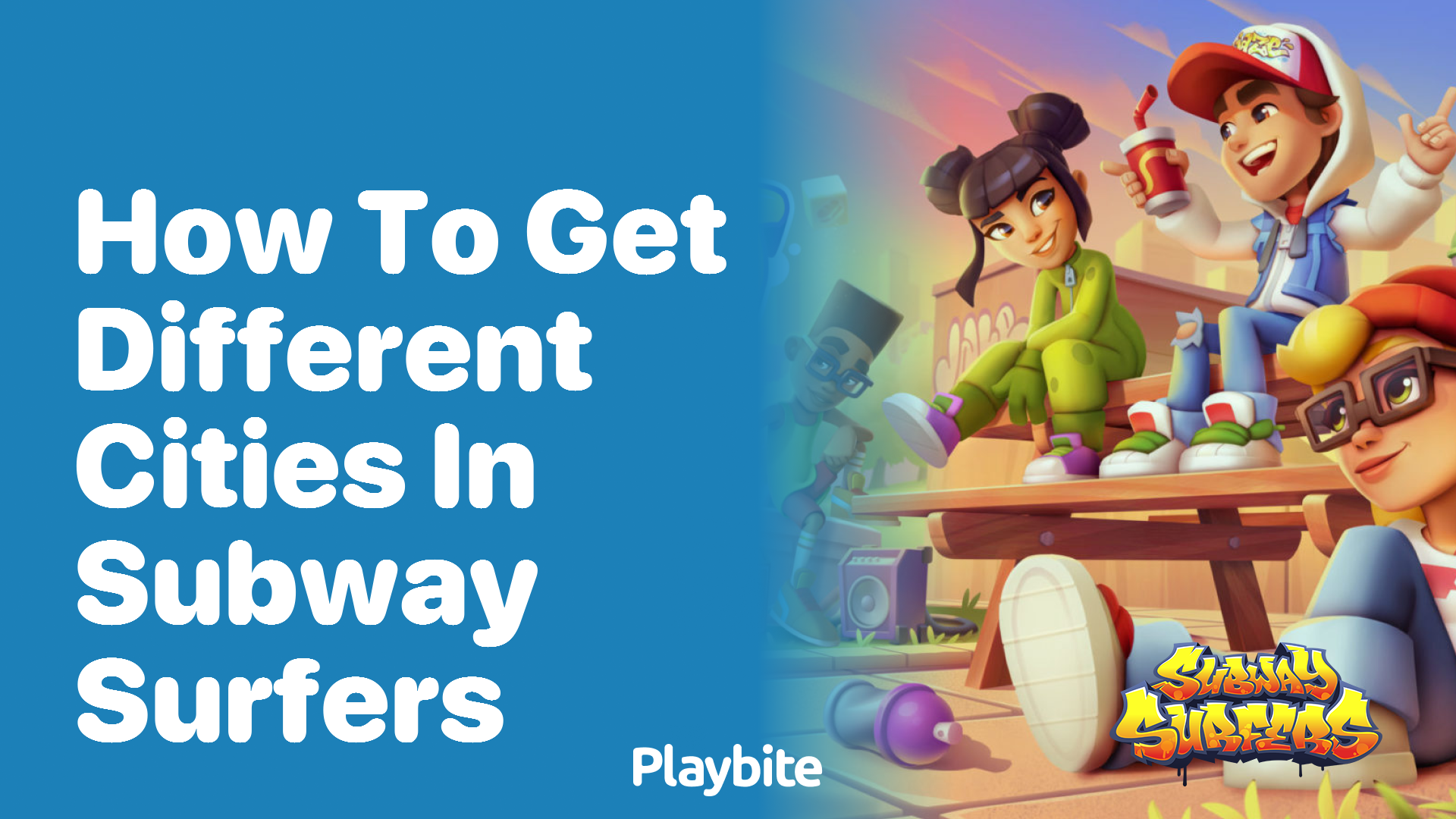 How to Get Different Cities in Subway Surfers