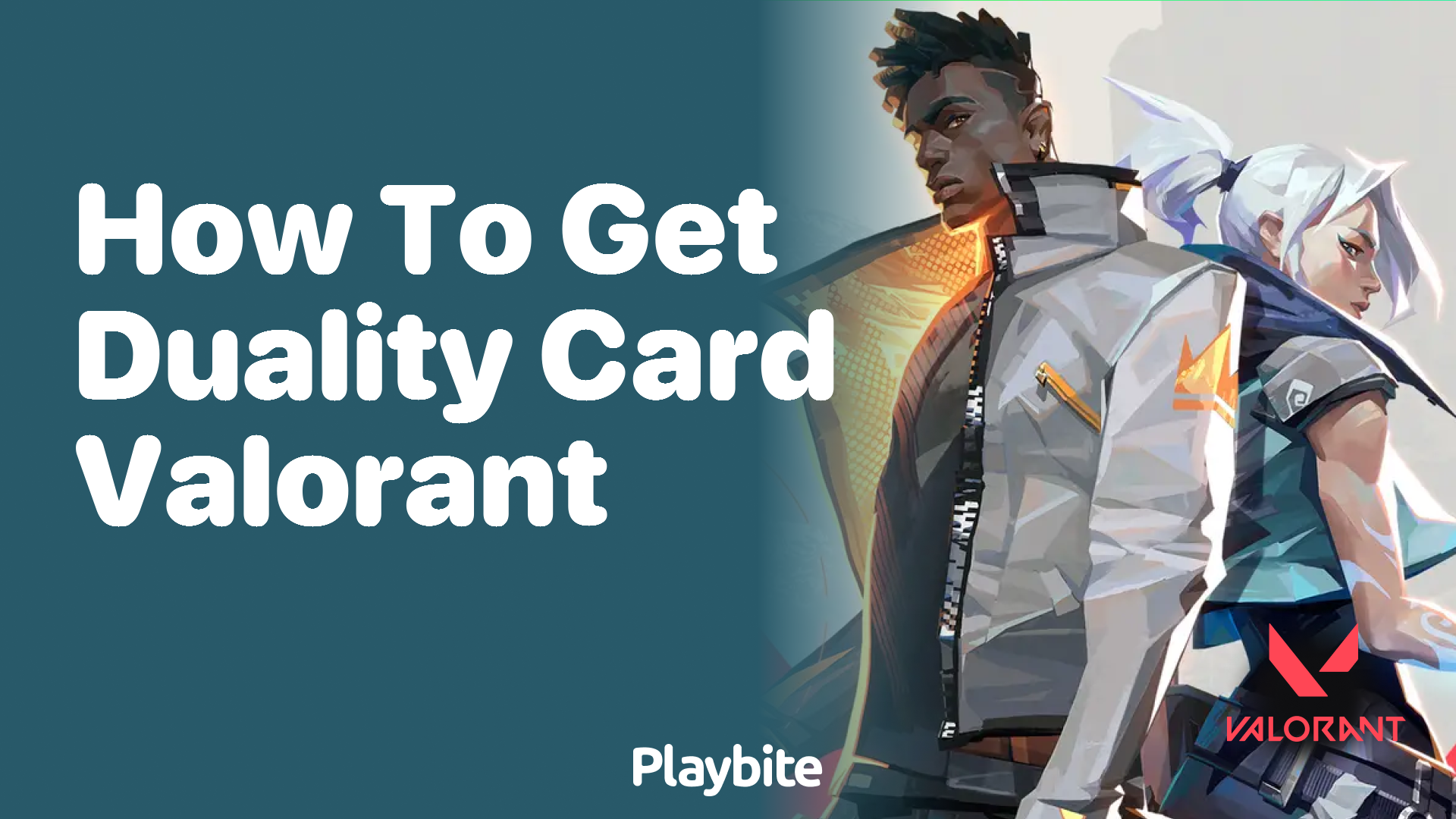 How to Get the Duality Card in Valorant