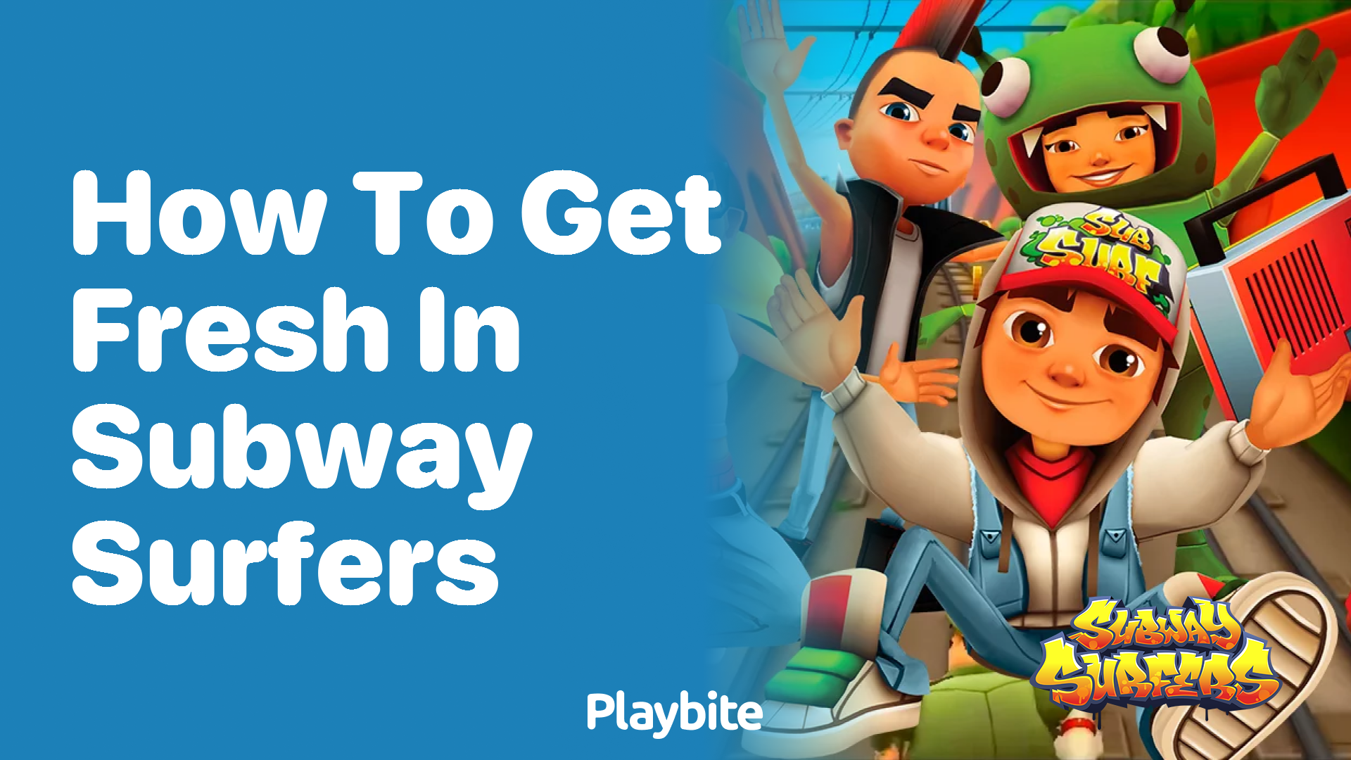 How to Get Fresh in Subway Surfers