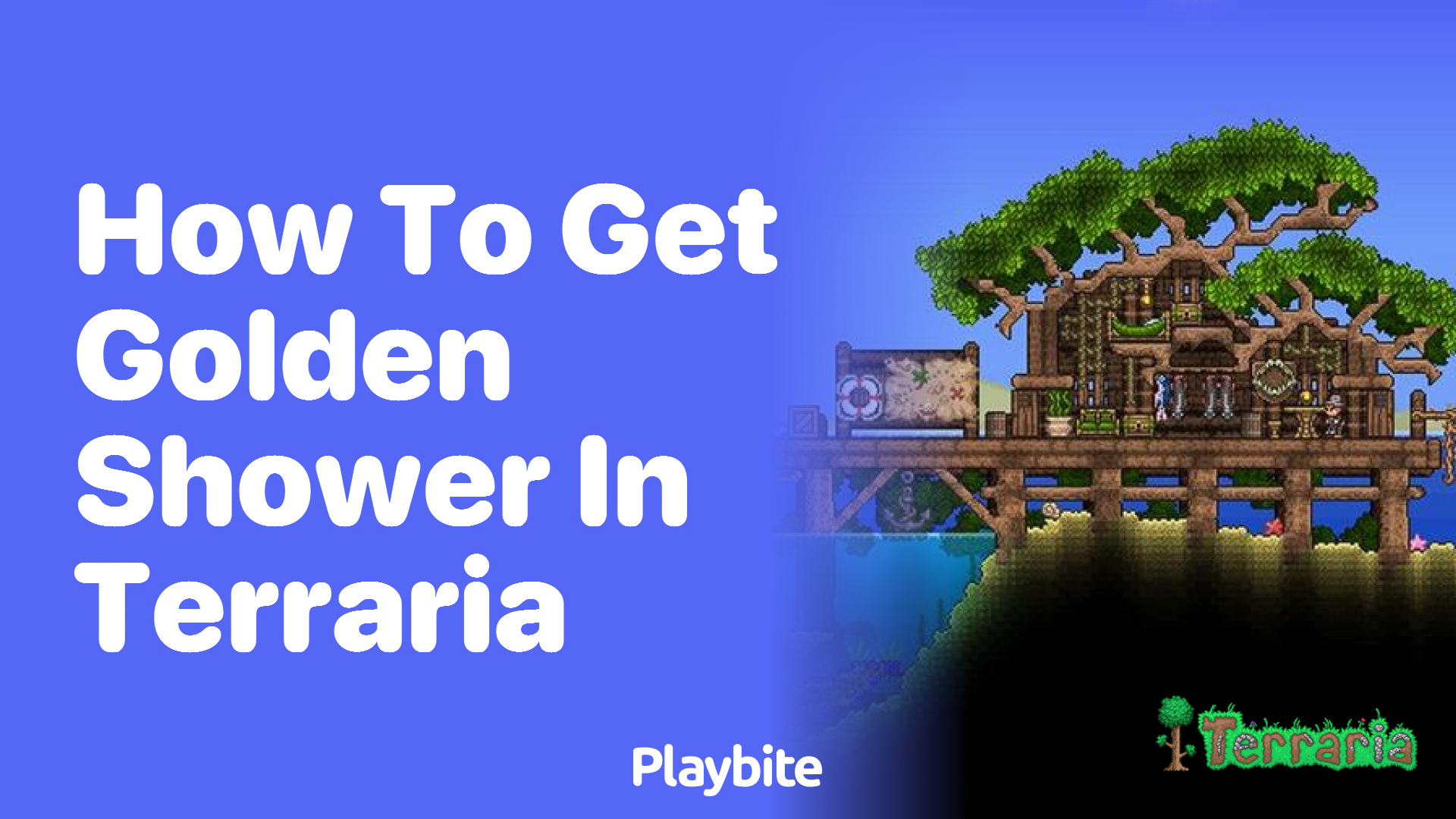 How to get the Golden Shower in Terraria