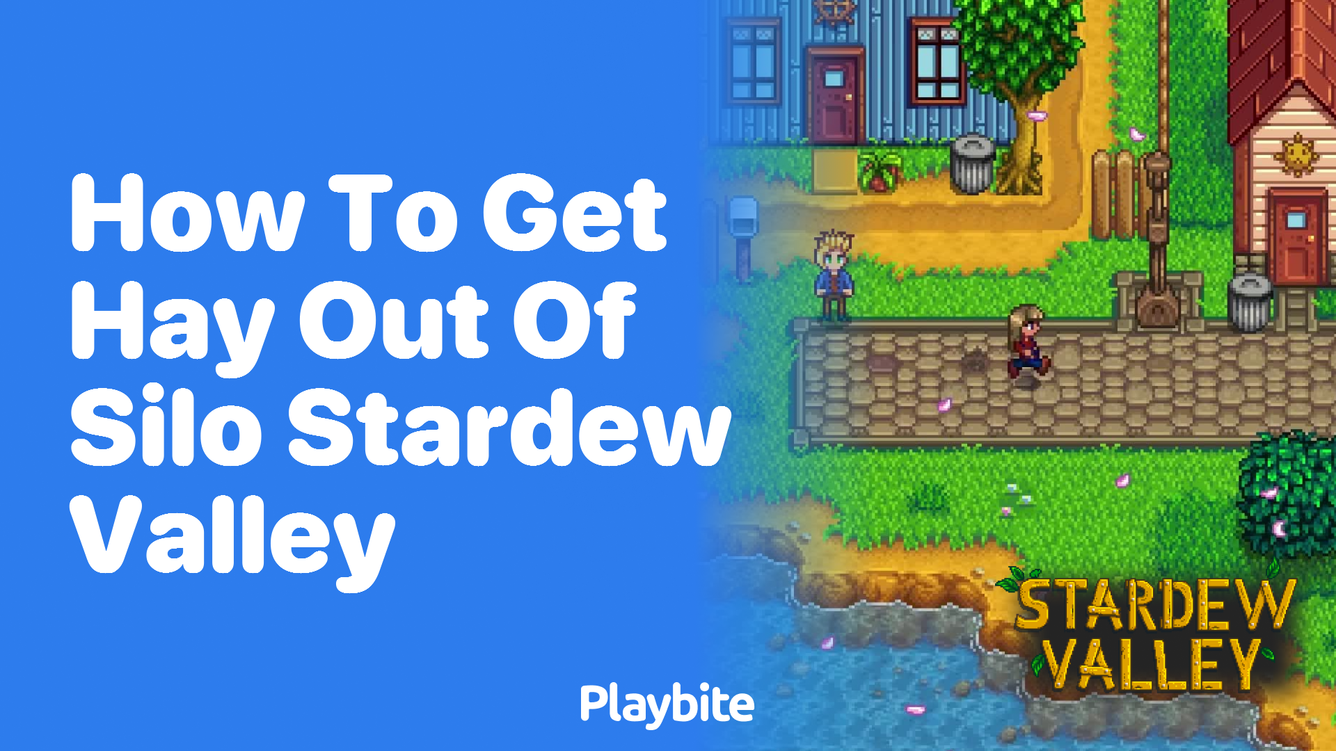 How to Get Hay Out of Silo in Stardew Valley