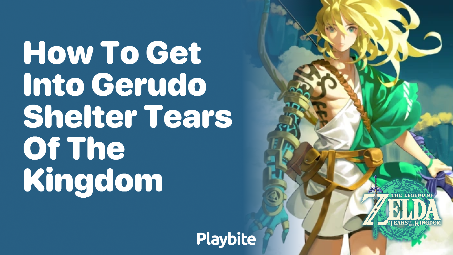 How to Get into Gerudo Shelter in Tears of the Kingdom - Playbite