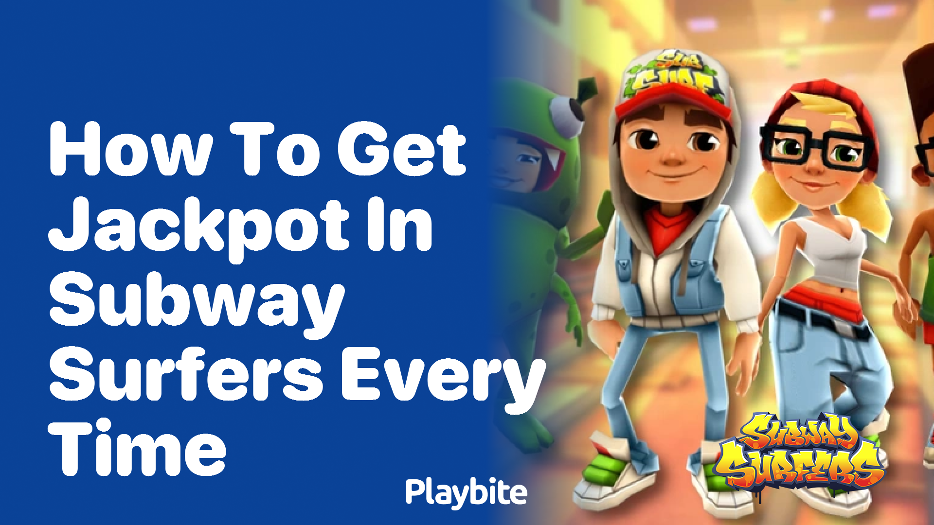 How to Get a Jackpot in Subway Surfers Every Time