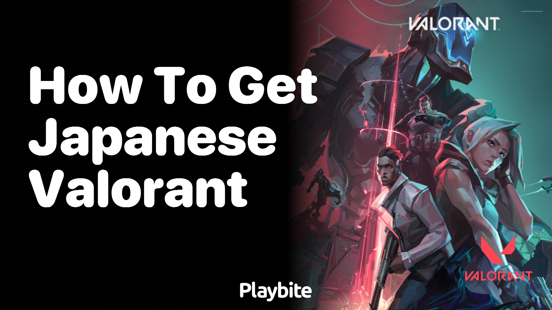 How to get Japanese Valorant