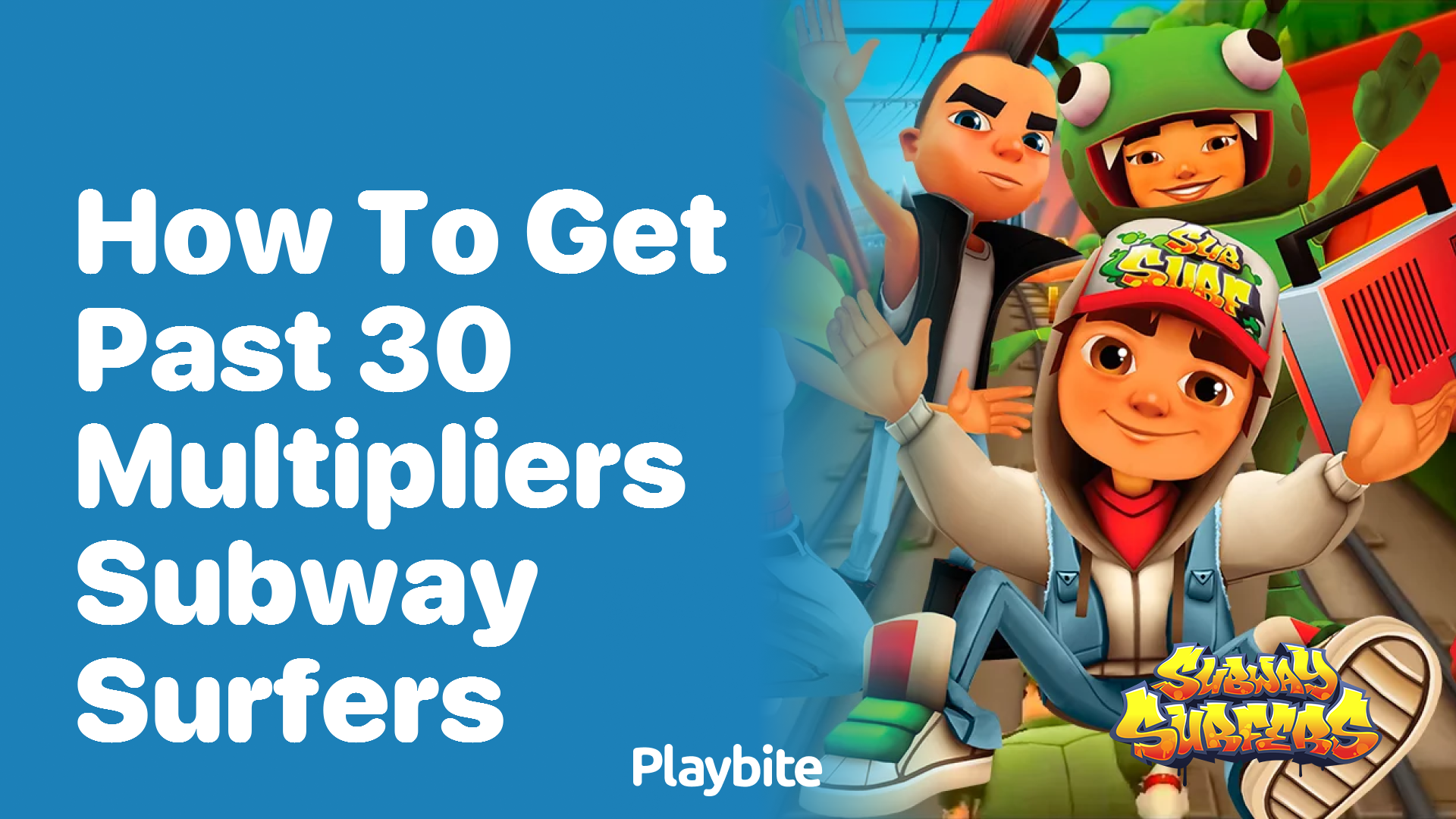 How to get past 30 multipliers in Subway Surfers?