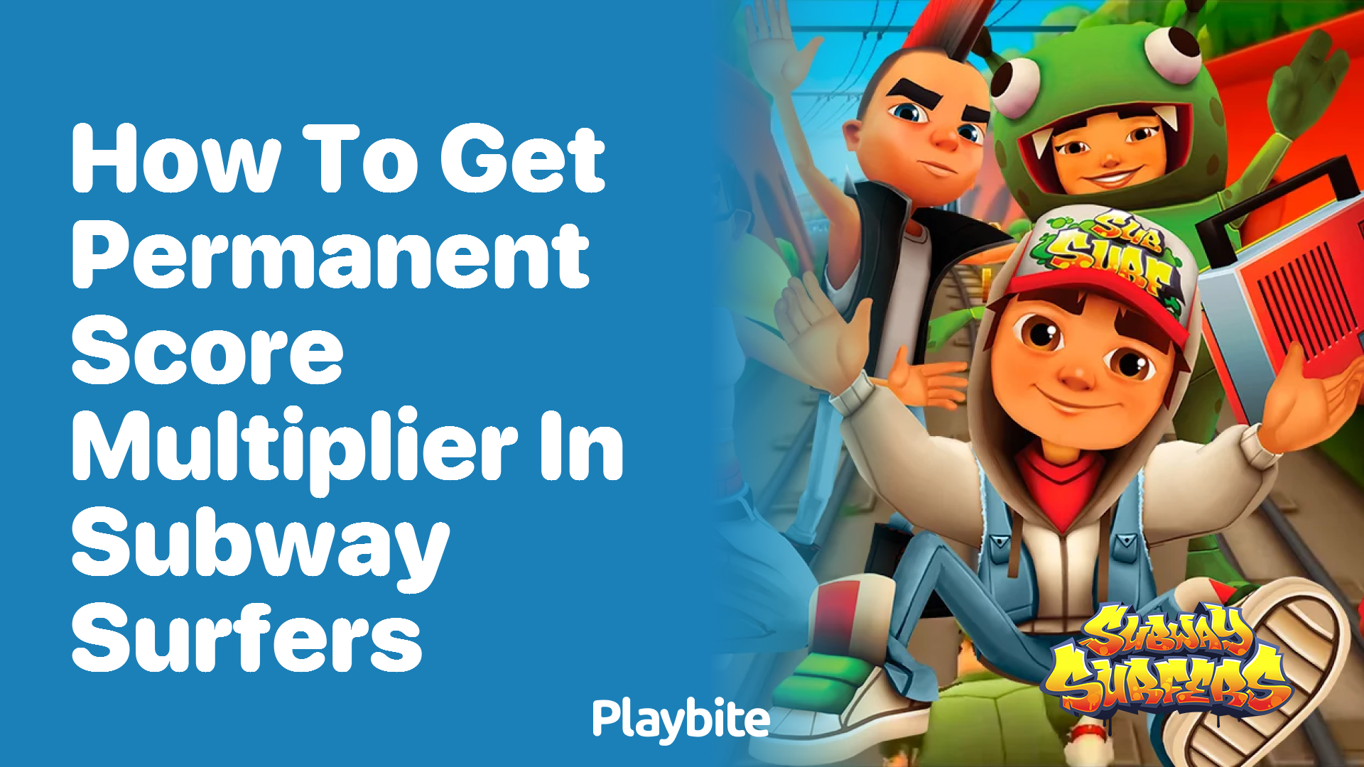 How to get a permanent score multiplier in Subway Surfers