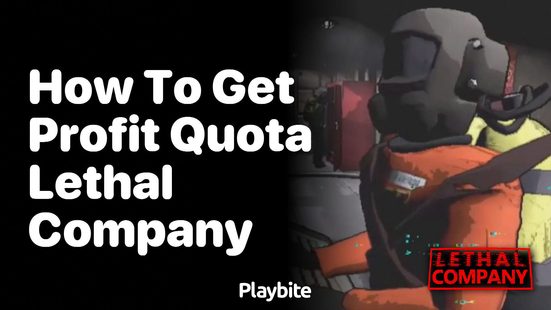 How to get a profit quota in Lethal Company - Playbite