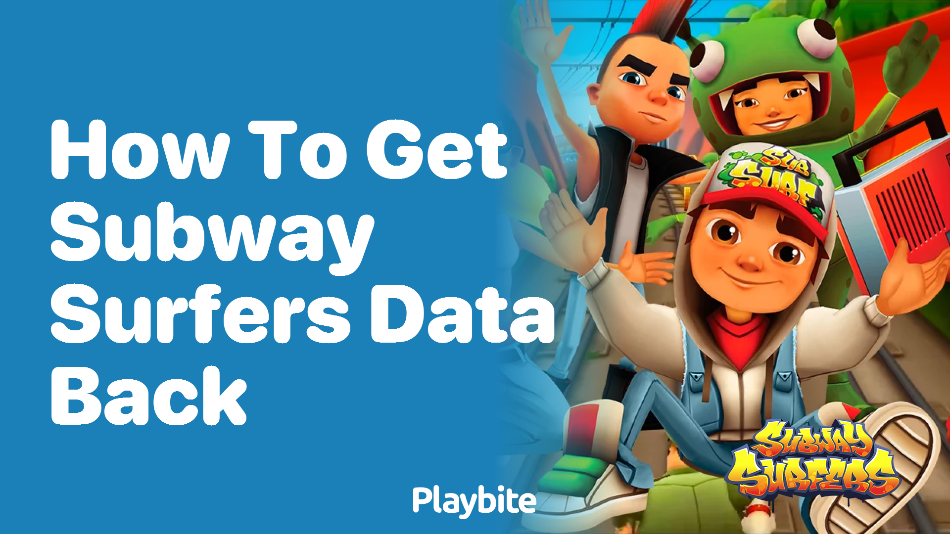 How to get Subway Surfers data back