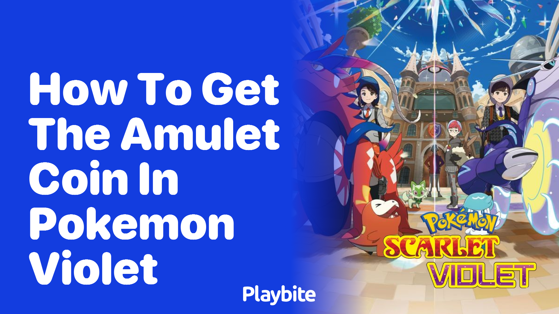 How to get the Amulet Coin in Pokemon Violet Playbite