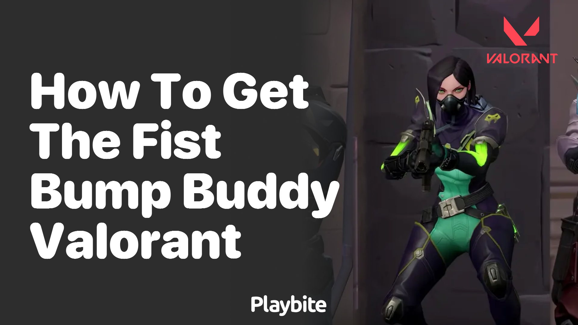 How to Get the Fist Bump Buddy in Valorant