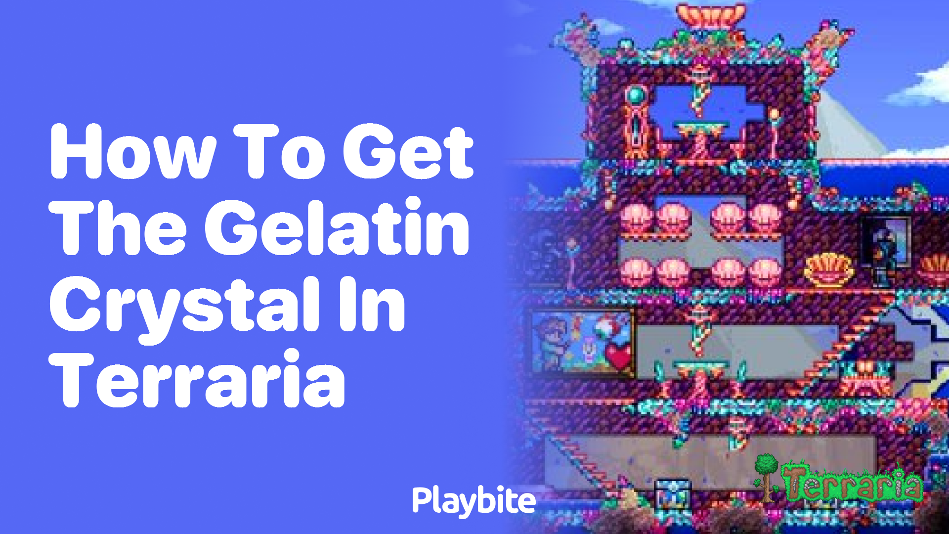 How to get the Gelatin Crystal in Terraria