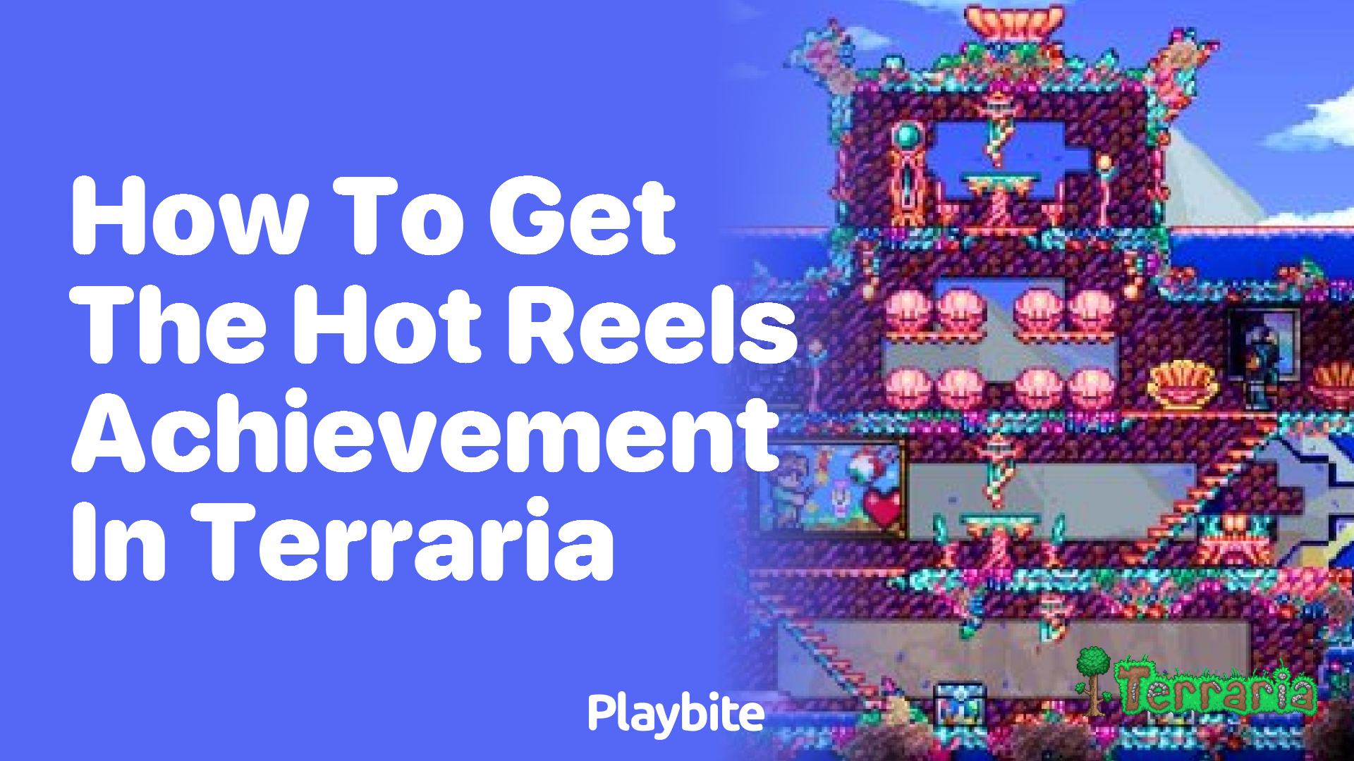 How to get the Hot Reels achievement in Terraria