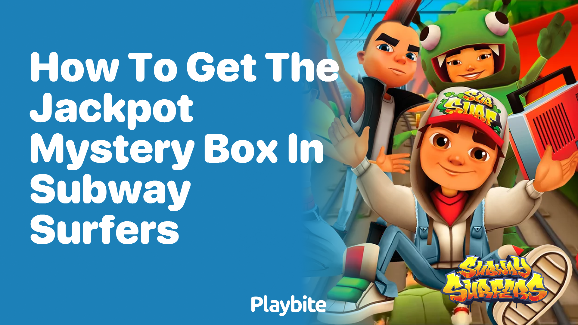 How to Get the Jackpot Mystery Box in Subway Surfers