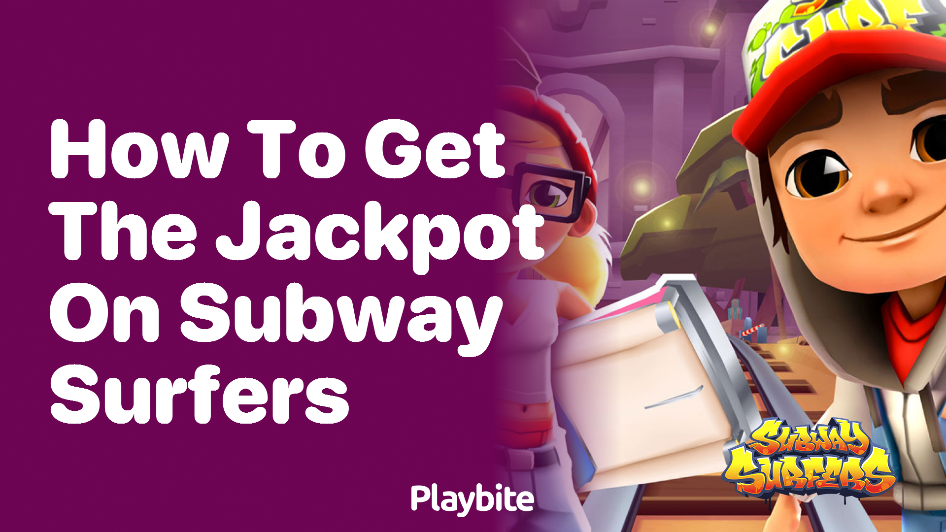 How to get the jackpot on Subway Surfers?