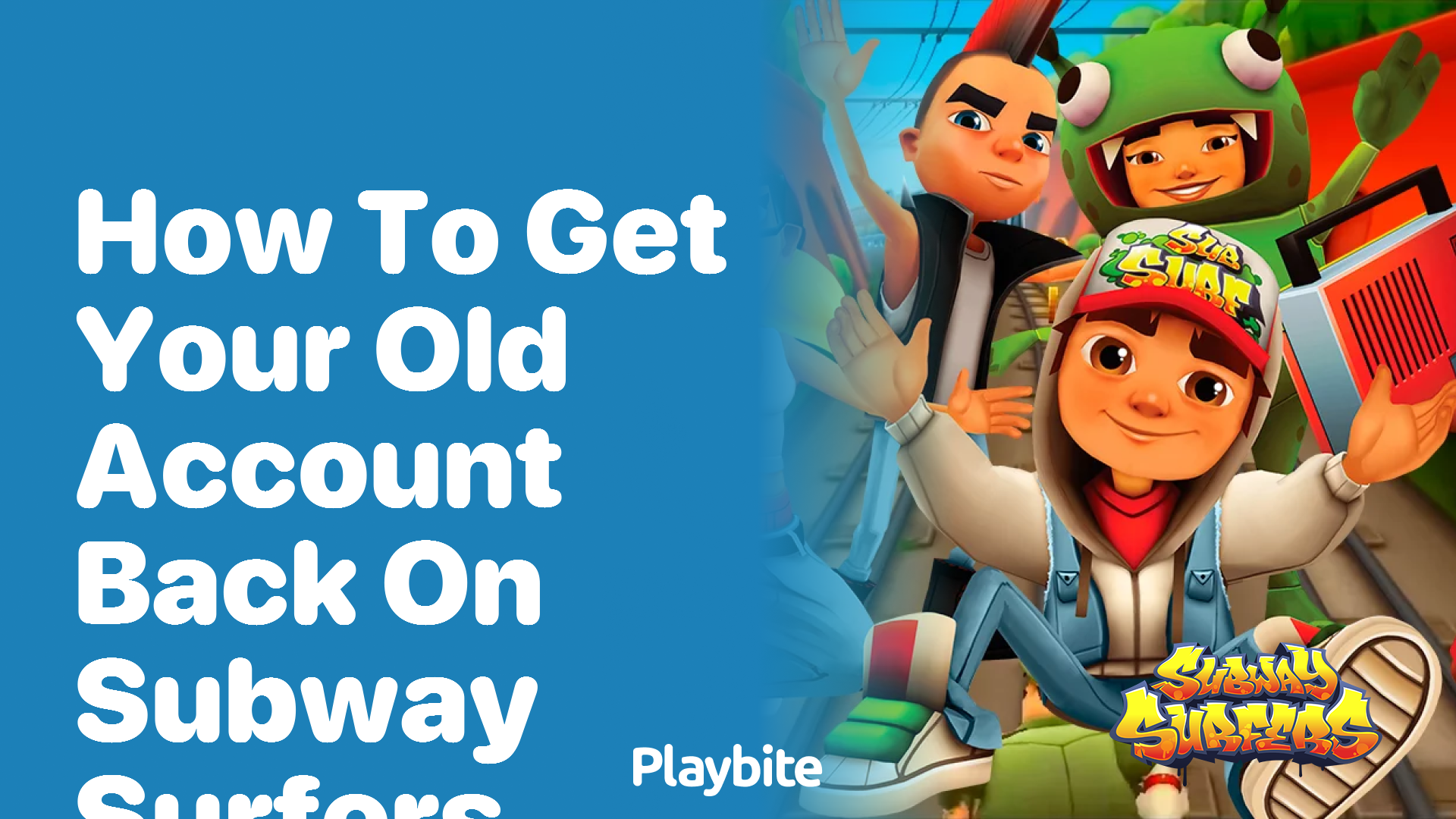 How to get your old account back on Subway Surfers