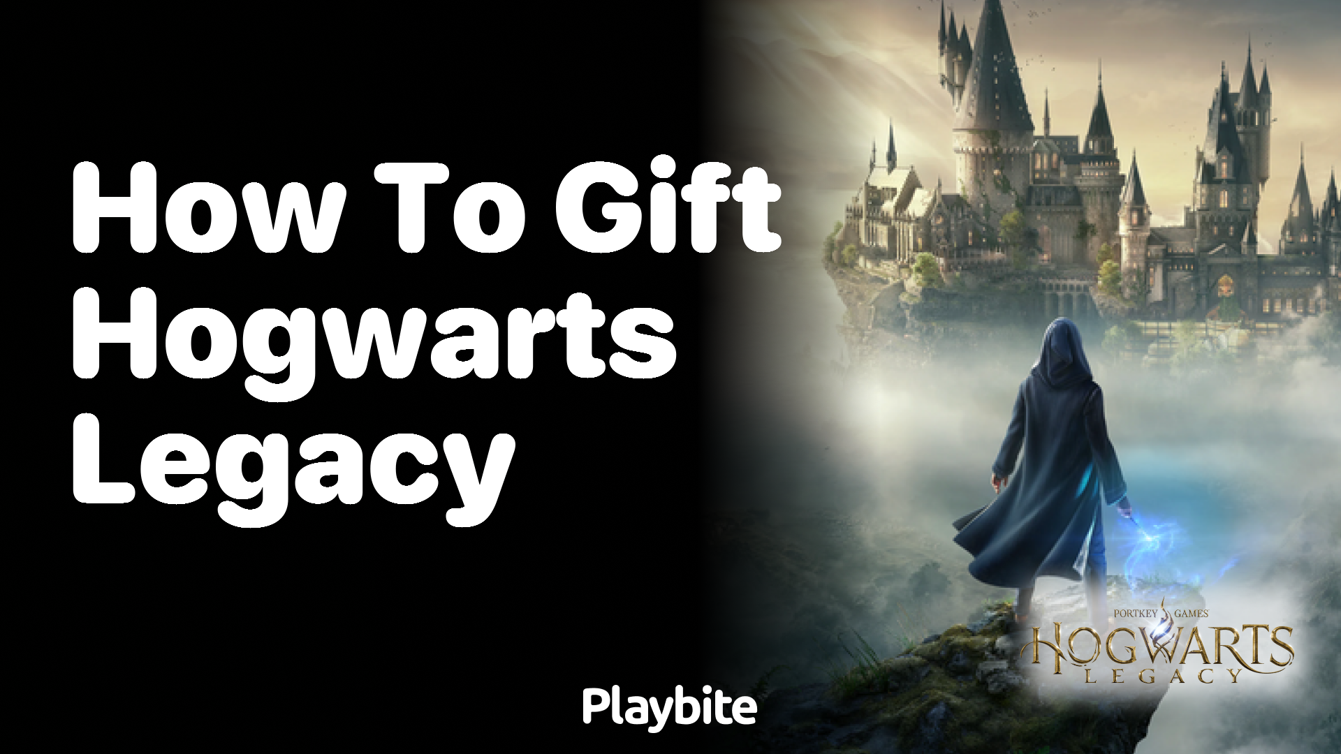 How to Gift Hogwarts Legacy - Playbite