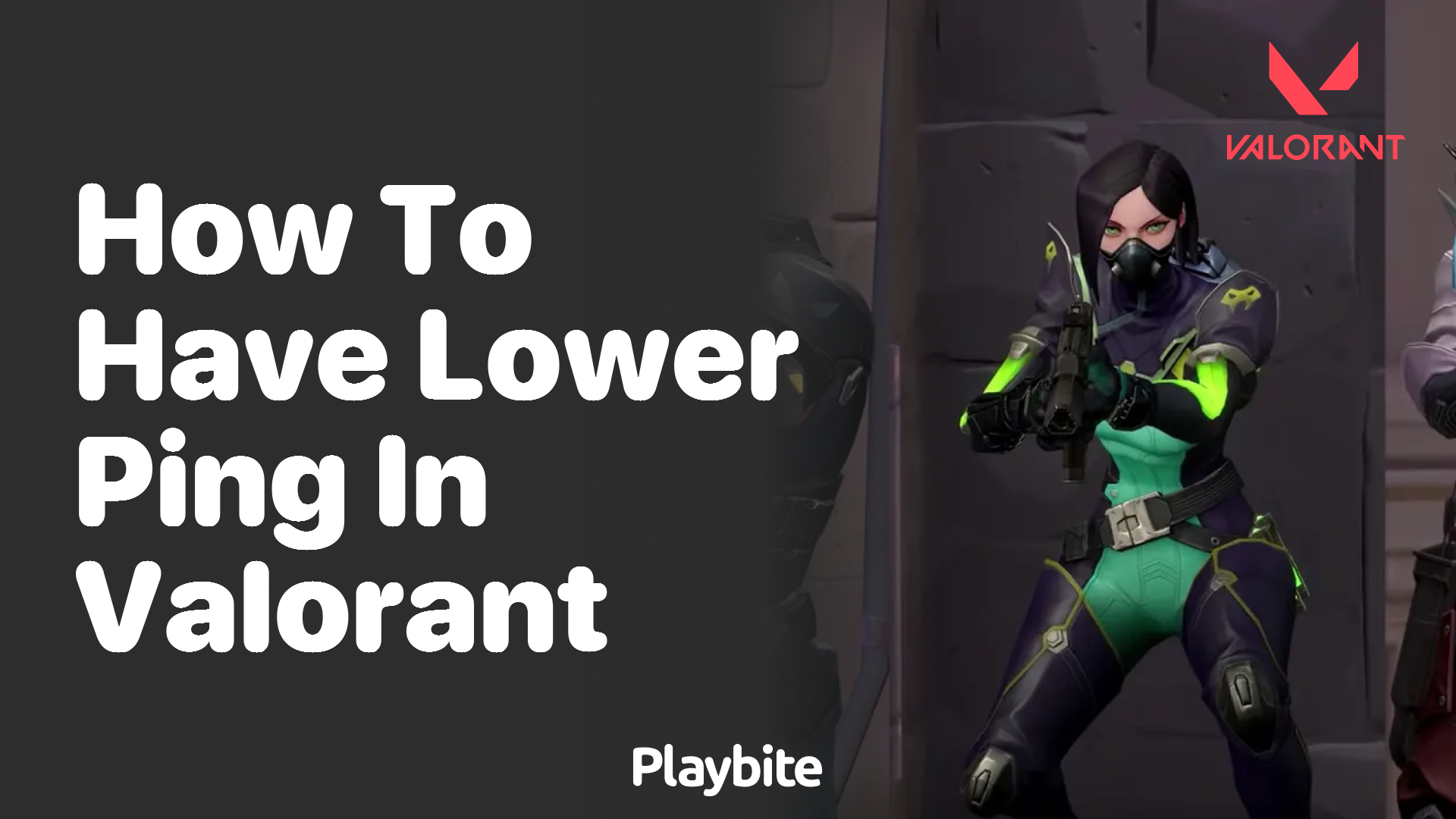 How to have lower ping in Valorant