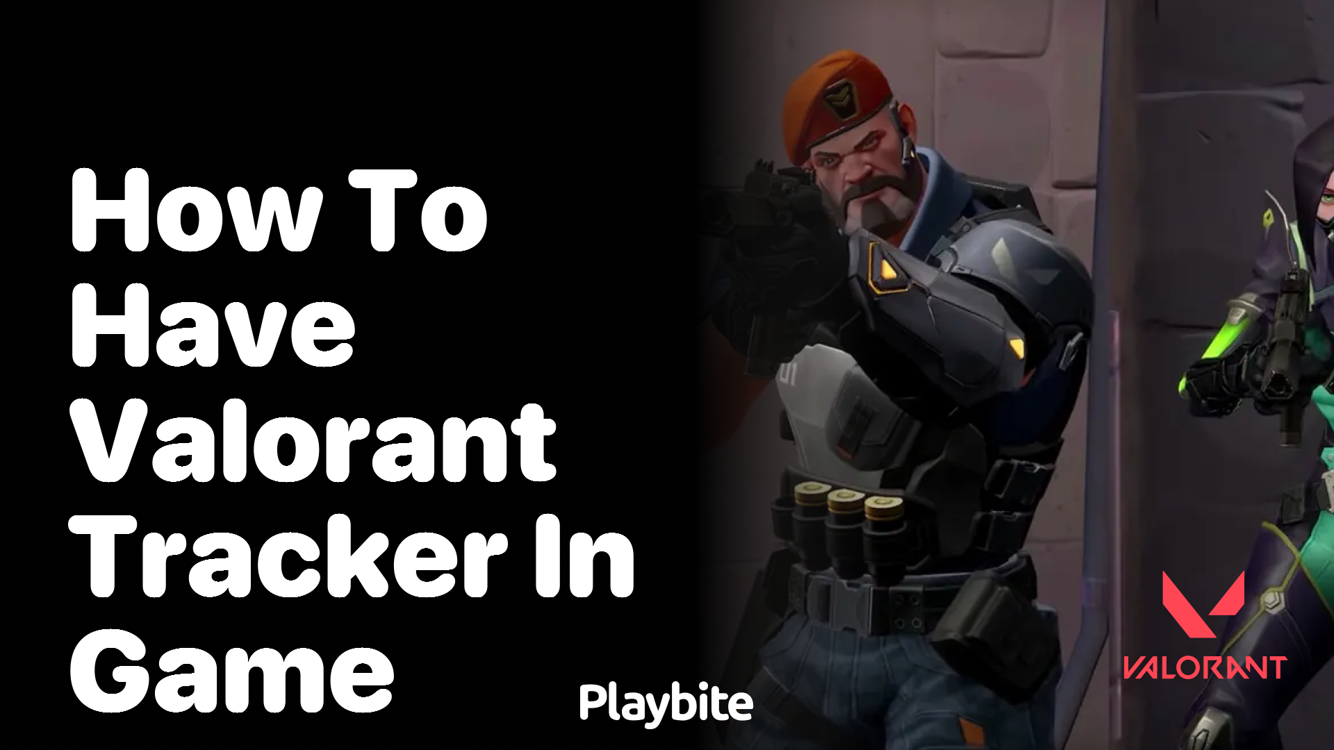 How to have a Valorant tracker in game