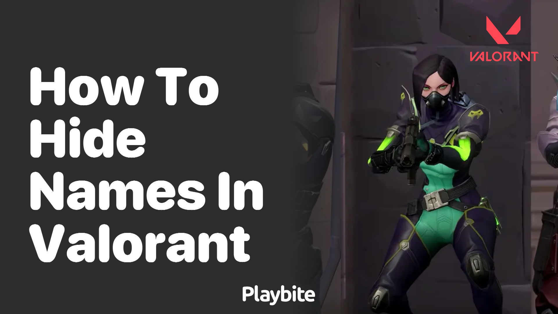 how-to-hide-names-in-valorant-playbite