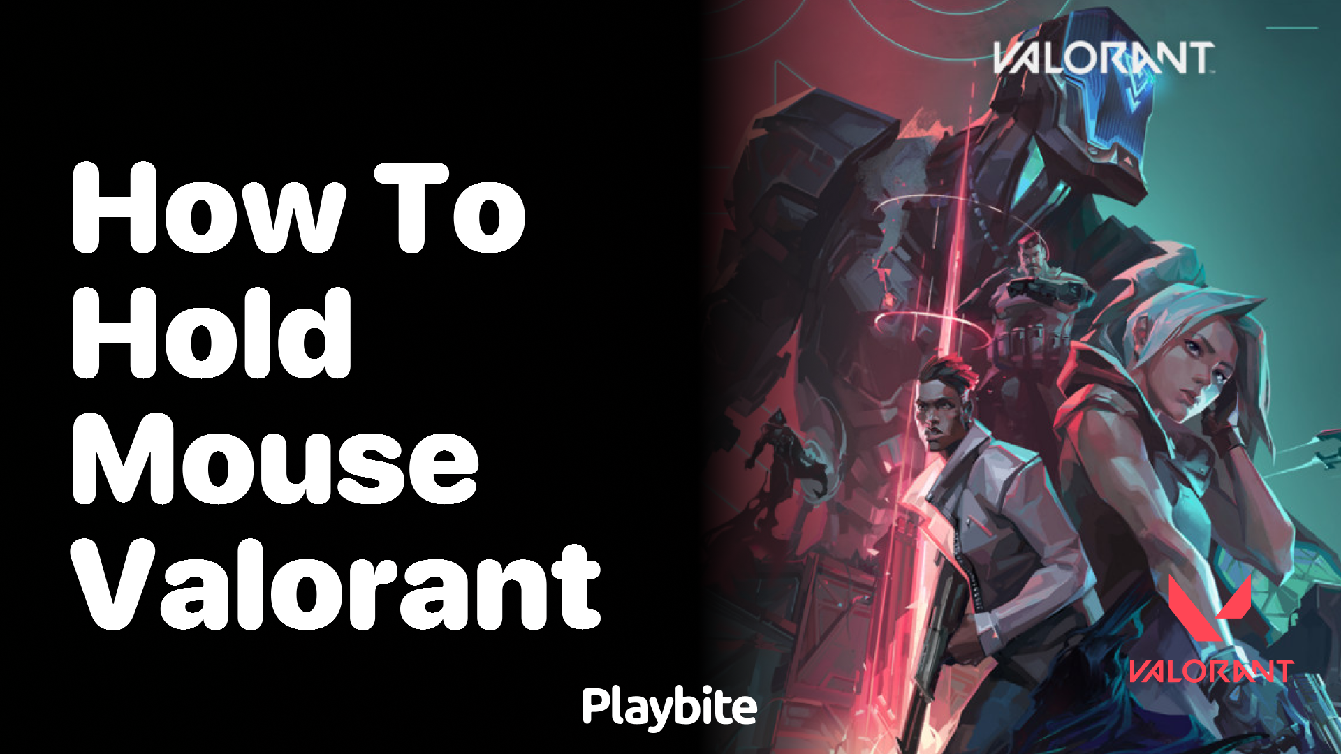 How to Hold Your Mouse for Playing Valorant