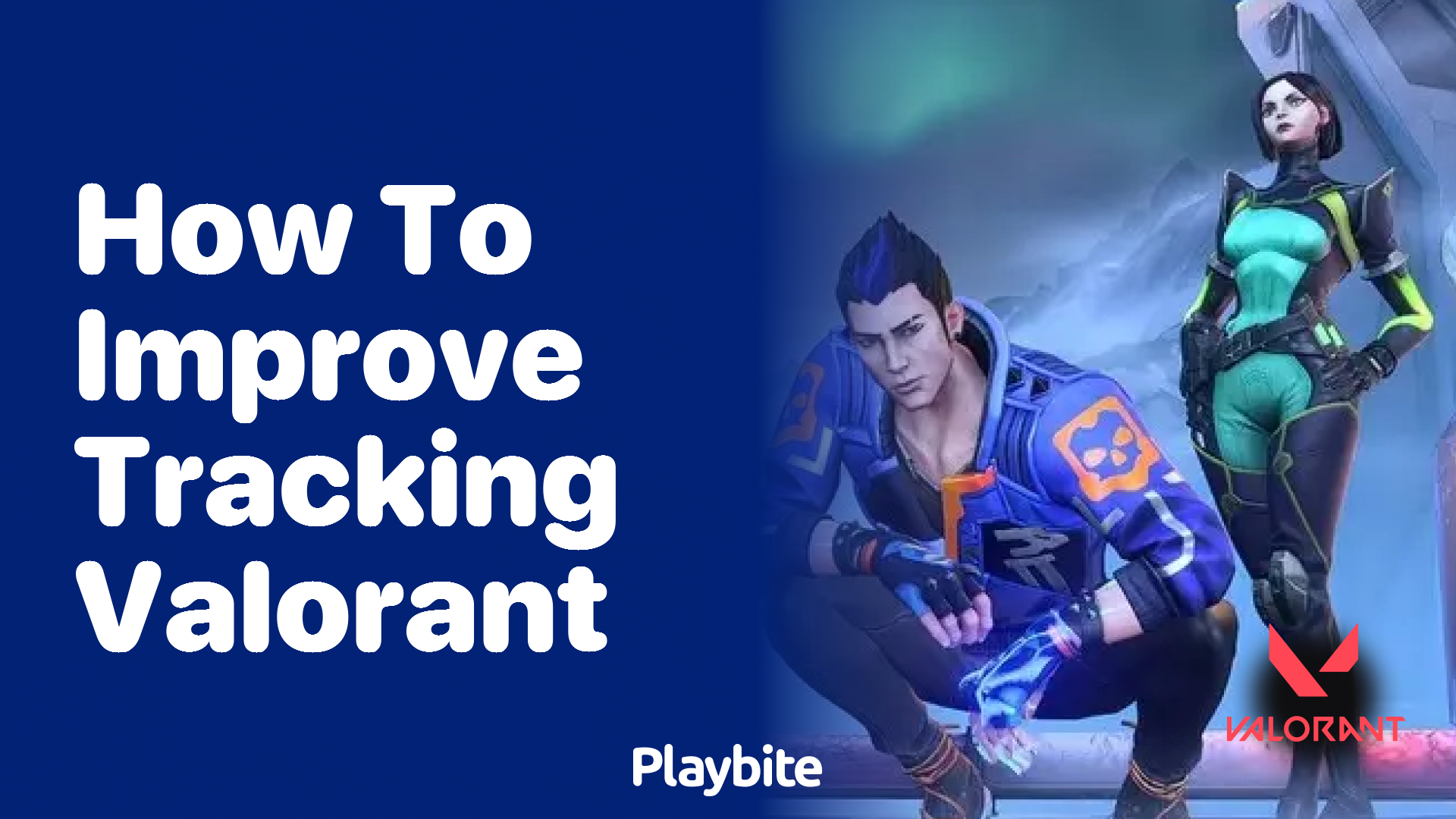 How to improve tracking in Valorant