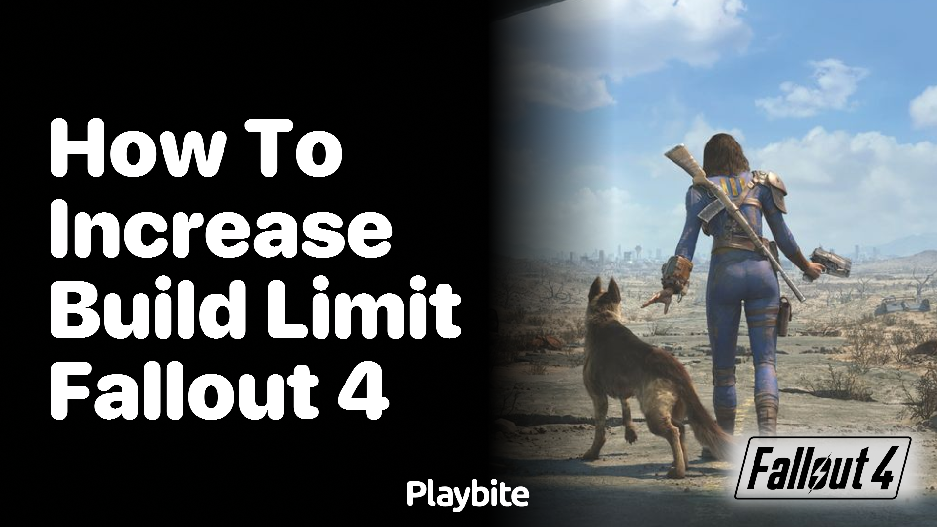 How to increase build limit in Fallout 4 Playbite