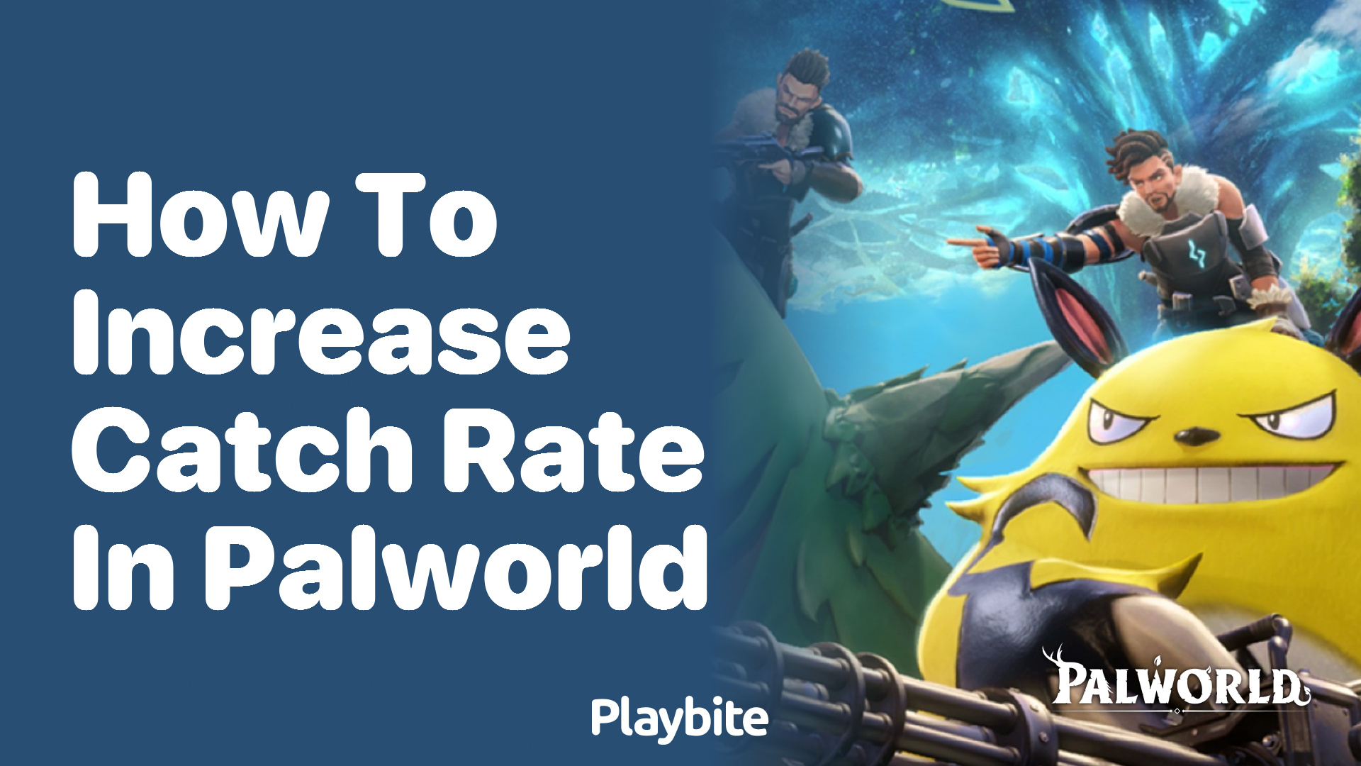 How to increase catch rate in Palworld