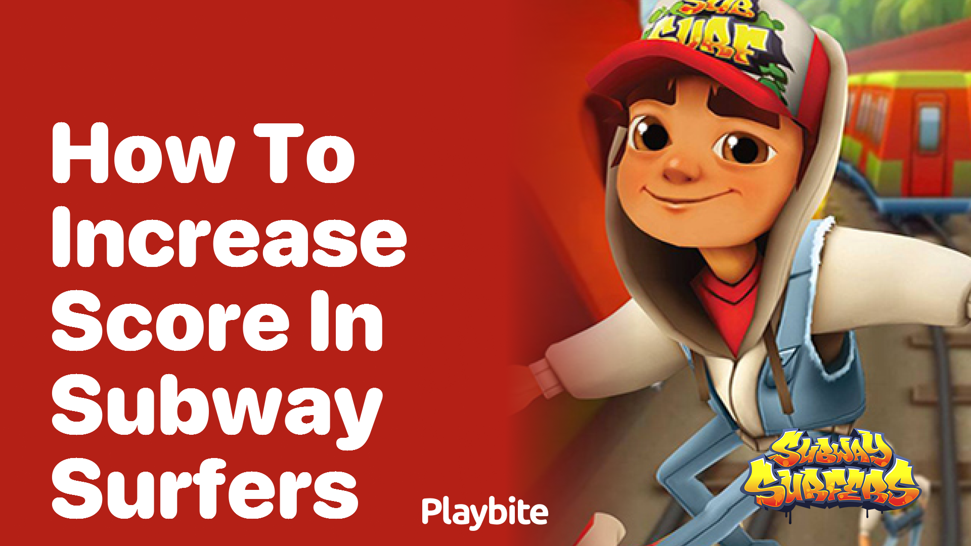 How to Increase Your Score in Subway Surfers