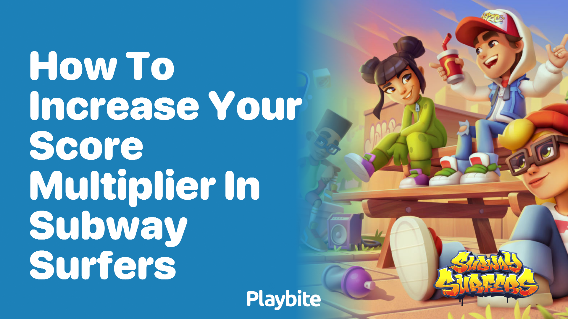 How to Increase Your Score Multiplier in Subway Surfers