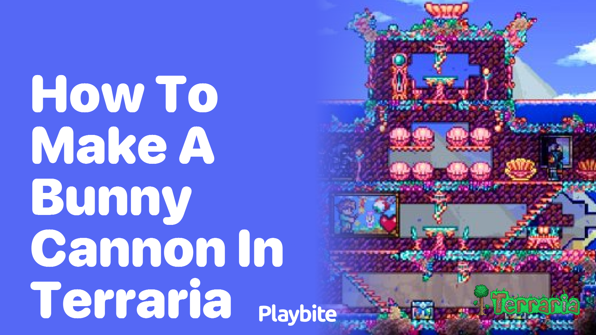 How to make a bunny cannon in Terraria