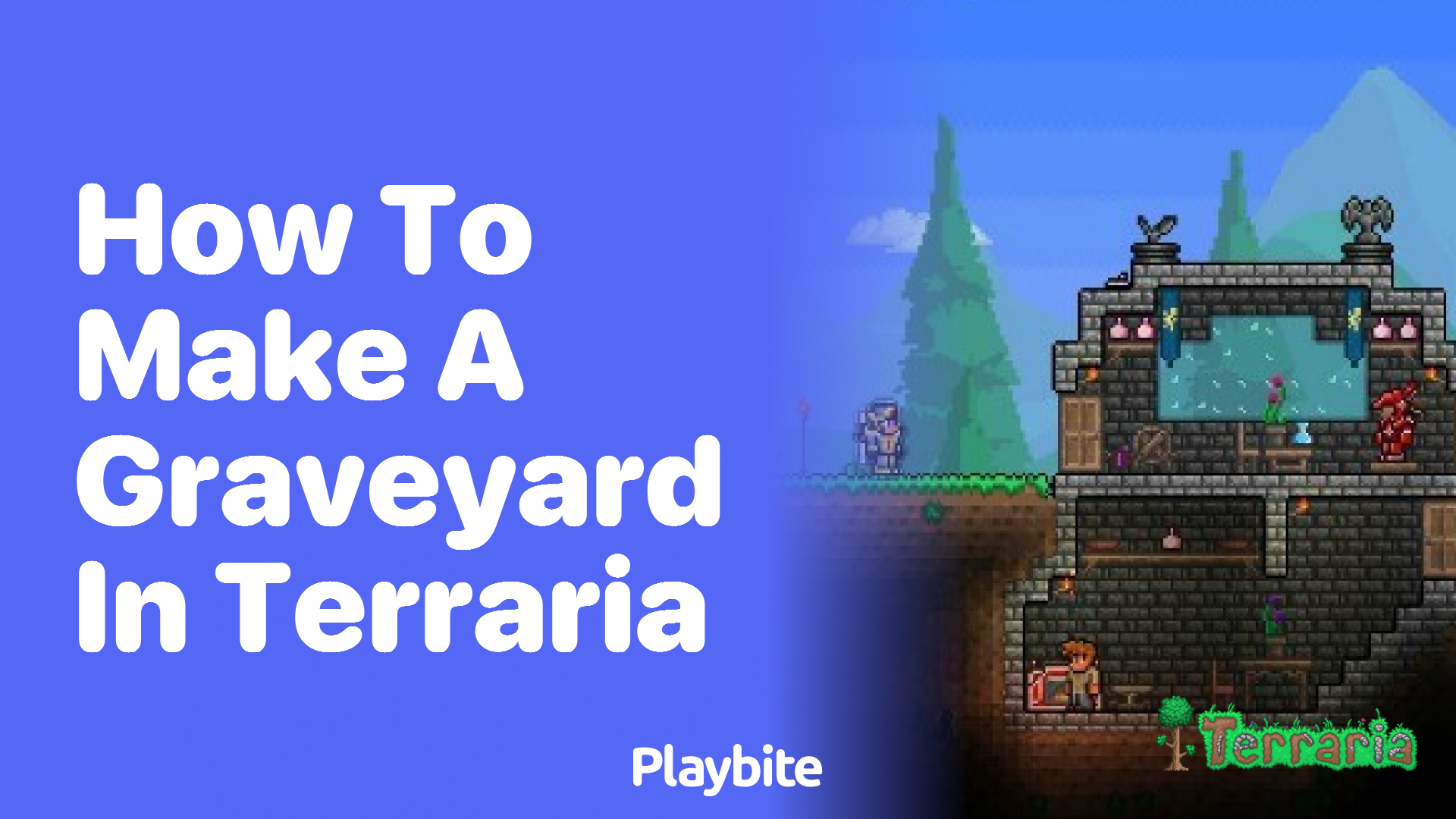 How to make a graveyard in Terraria