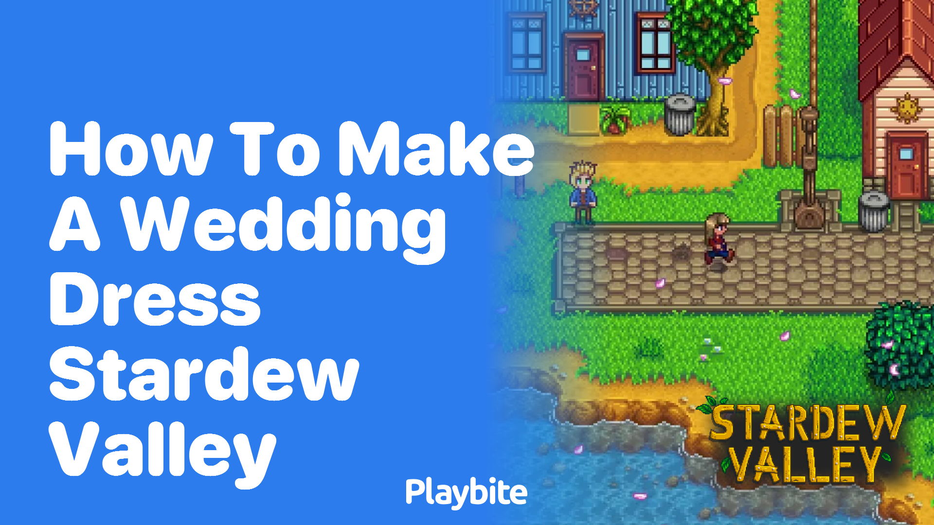 How to Make a Wedding Dress in Stardew Valley Playbite