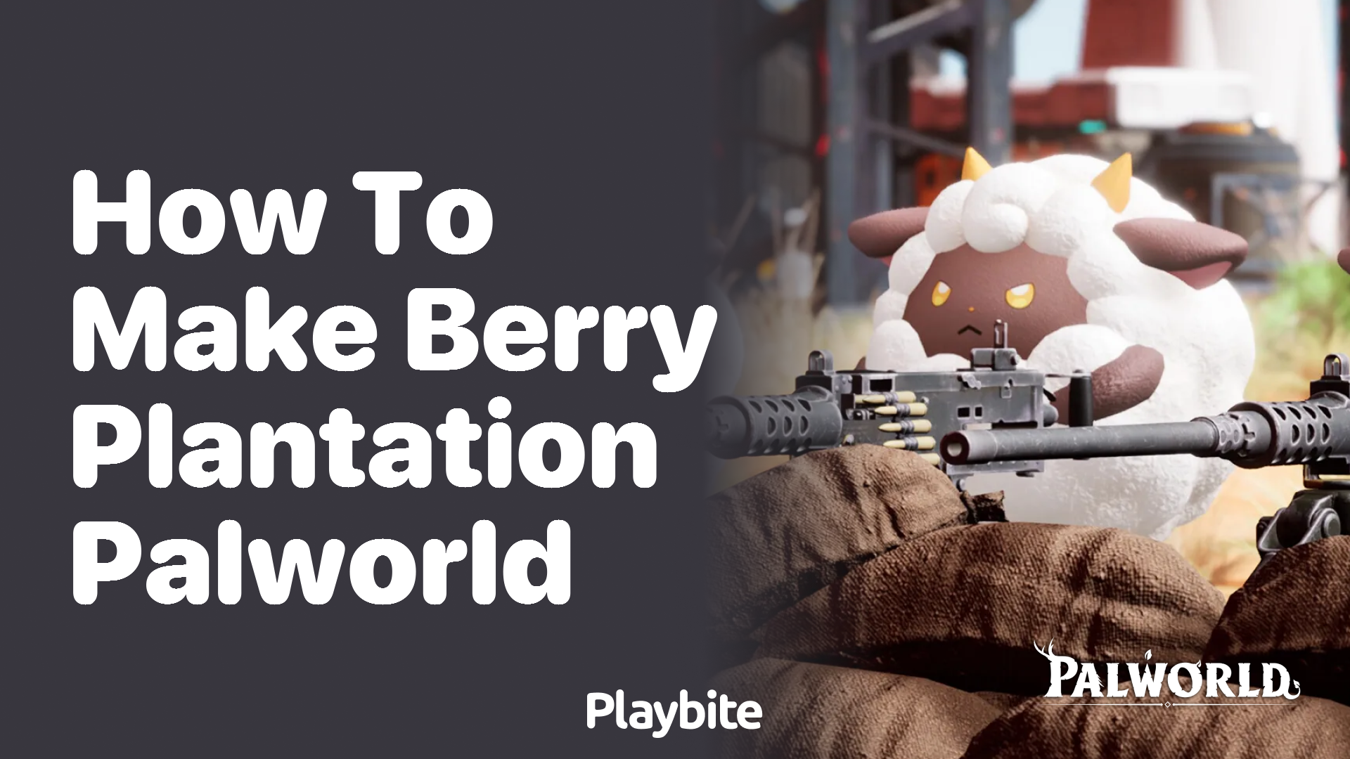 How to Make a Berry Plantation in Palworld