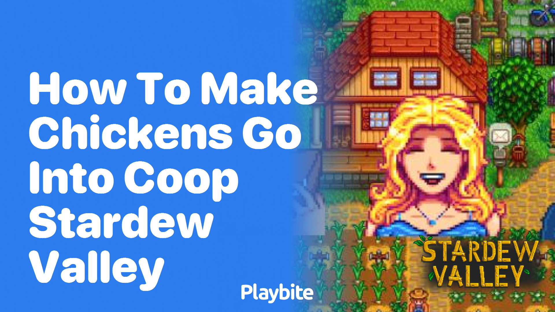 How to make chickens go into coop in Stardew Valley