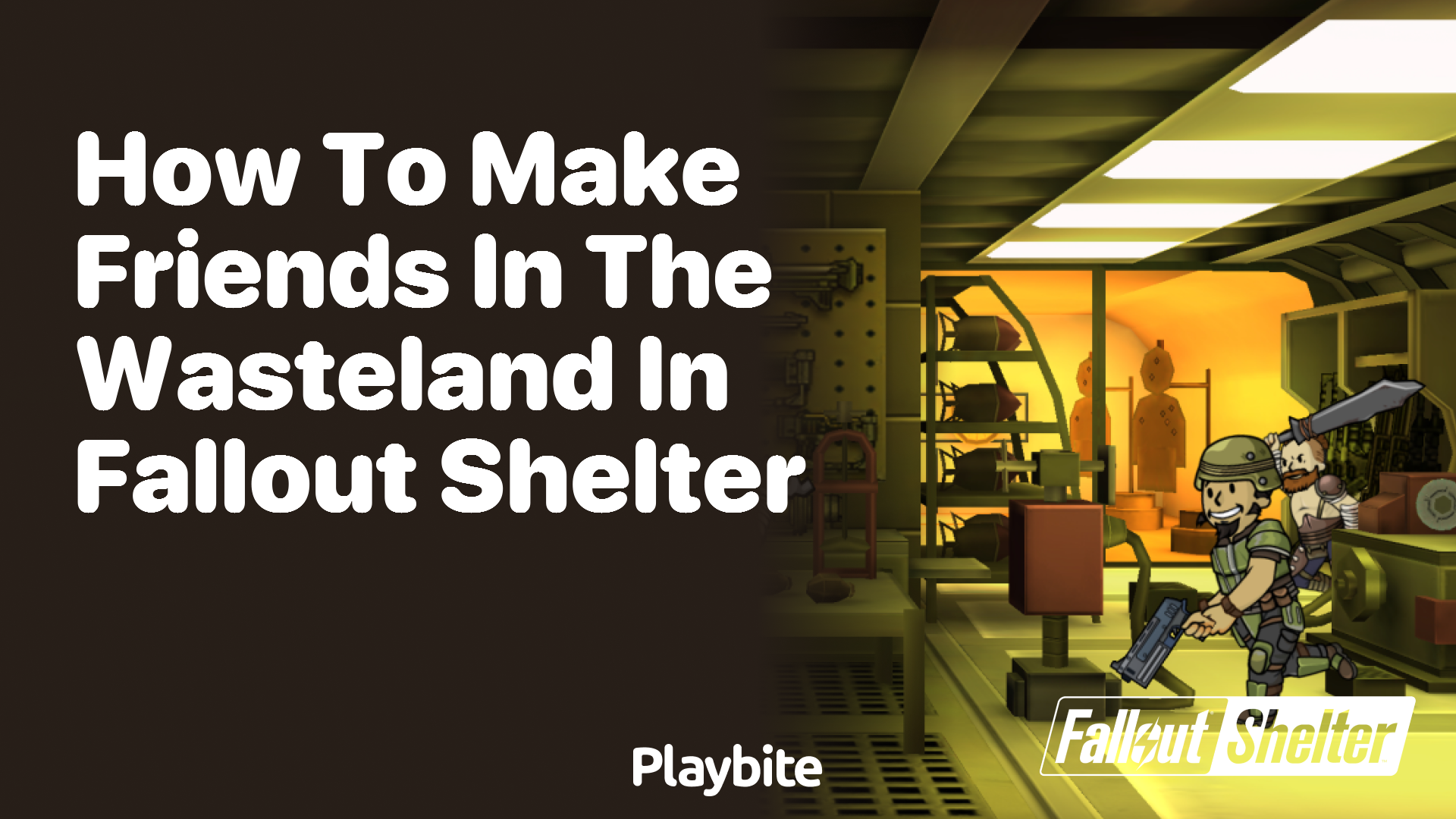 How to make friends in the wasteland in Fallout Shelter