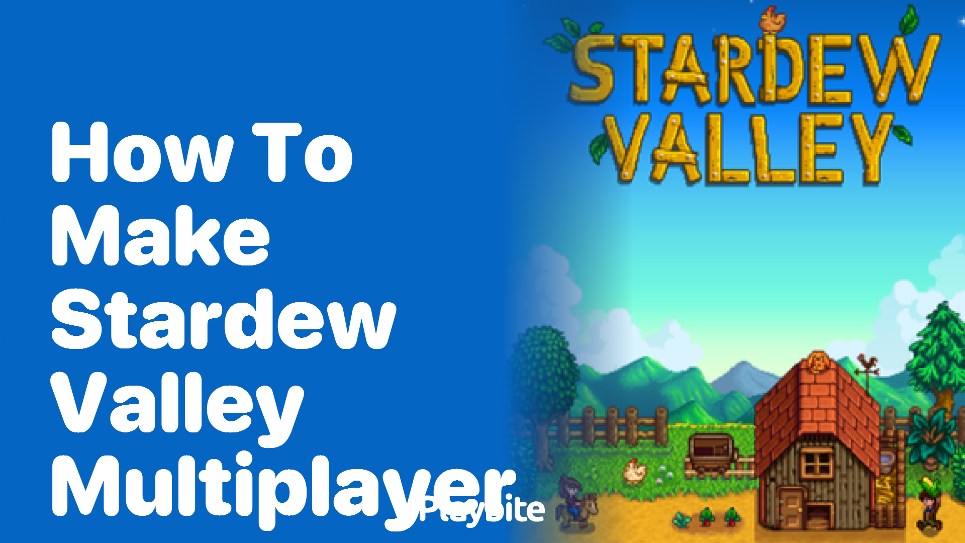 How to Make Stardew Valley Multiplayer