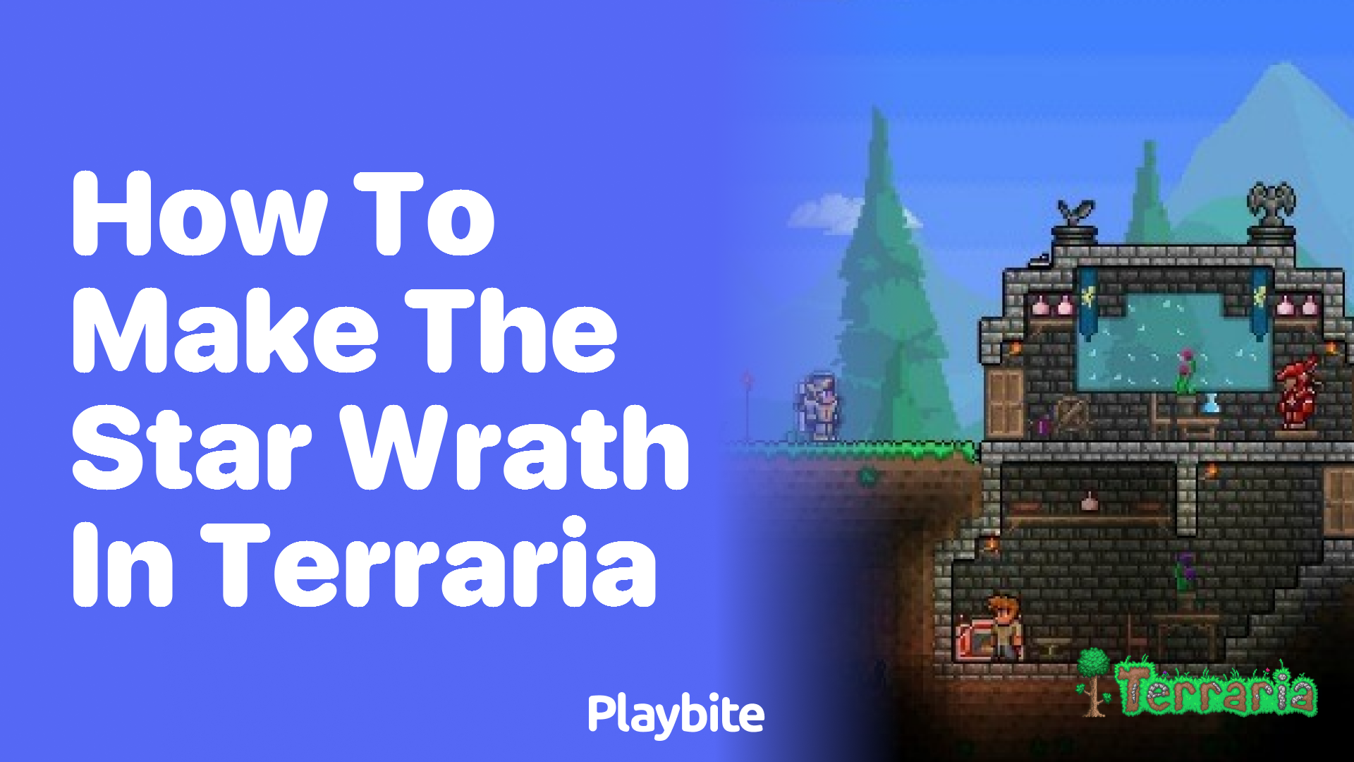 How to Make the Star Wrath in Terraria