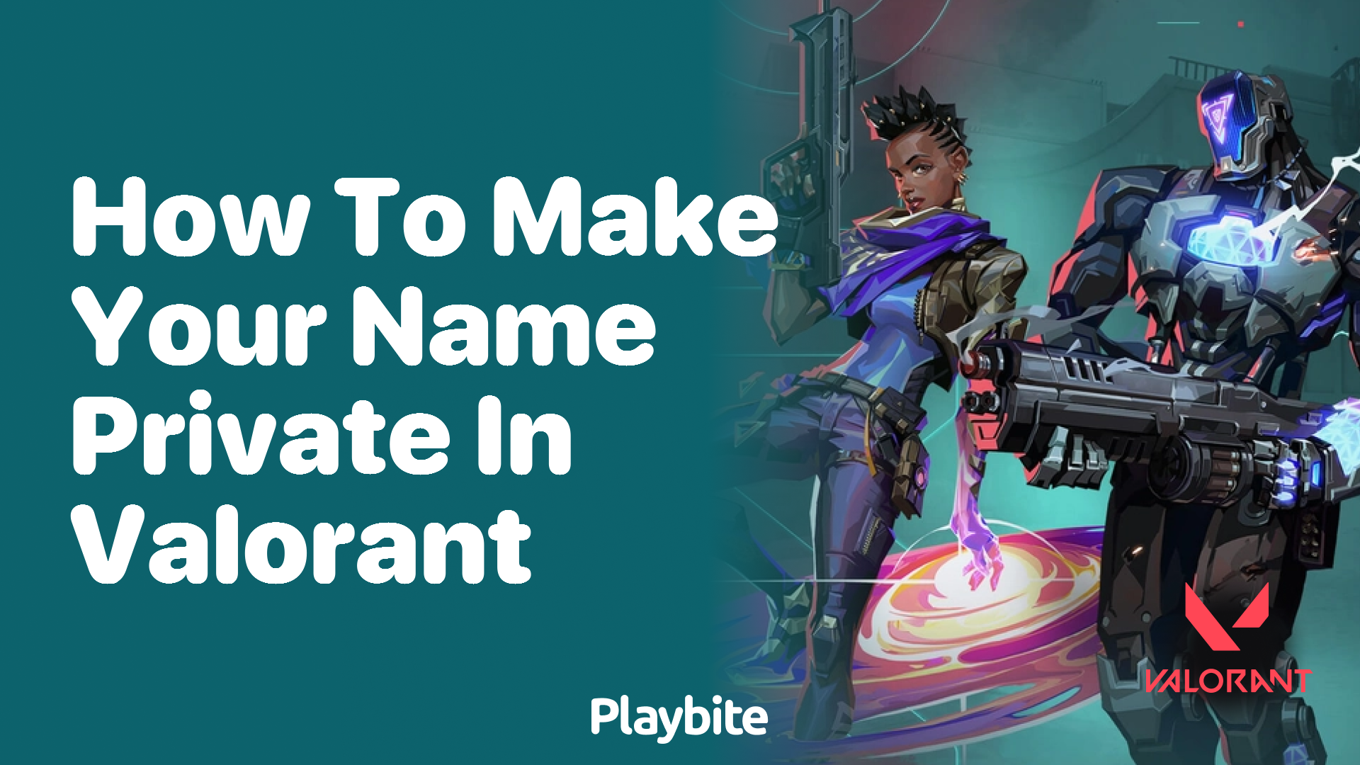 How to make your name private in Valorant