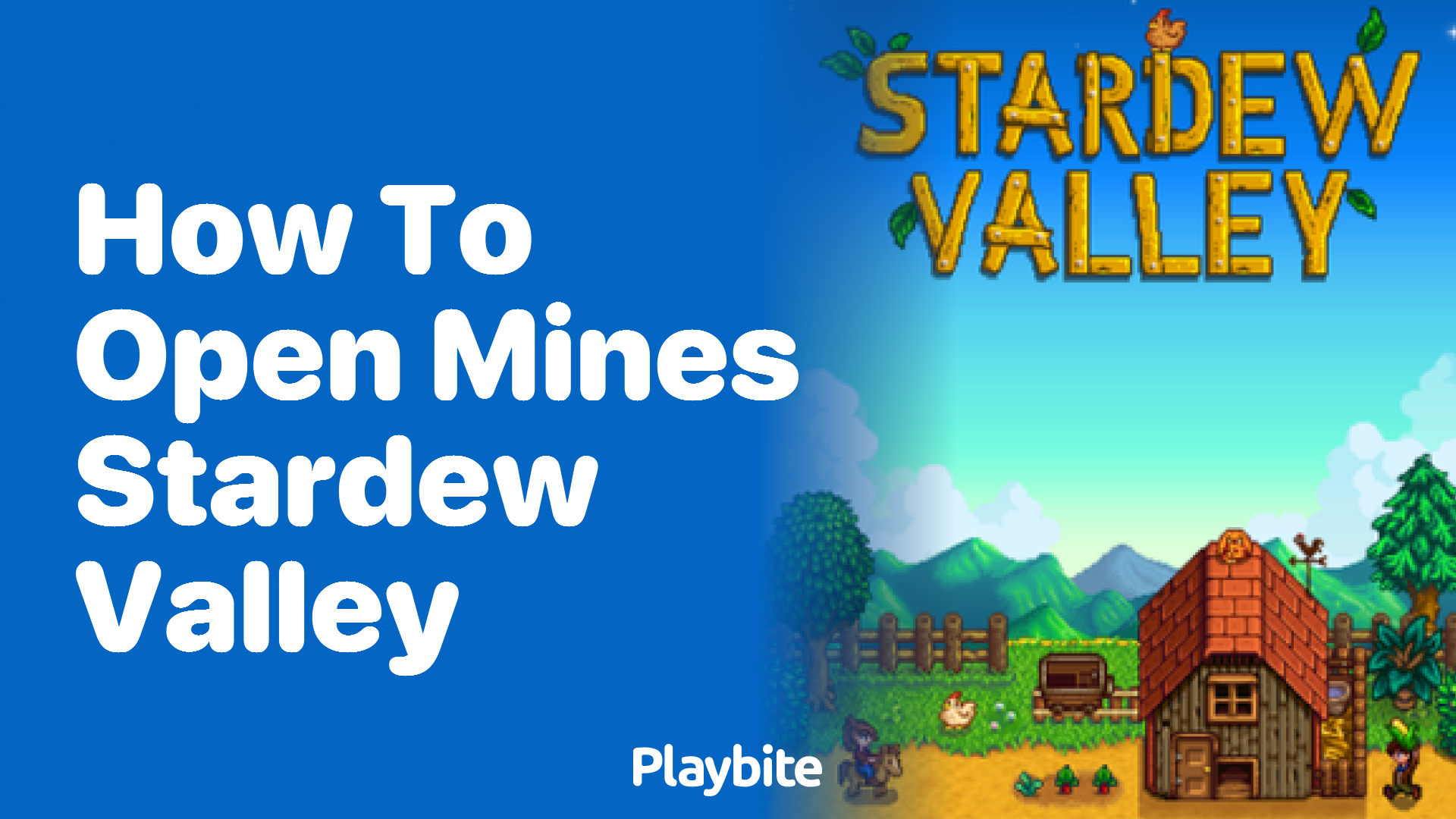 How to Open Mines in Stardew Valley