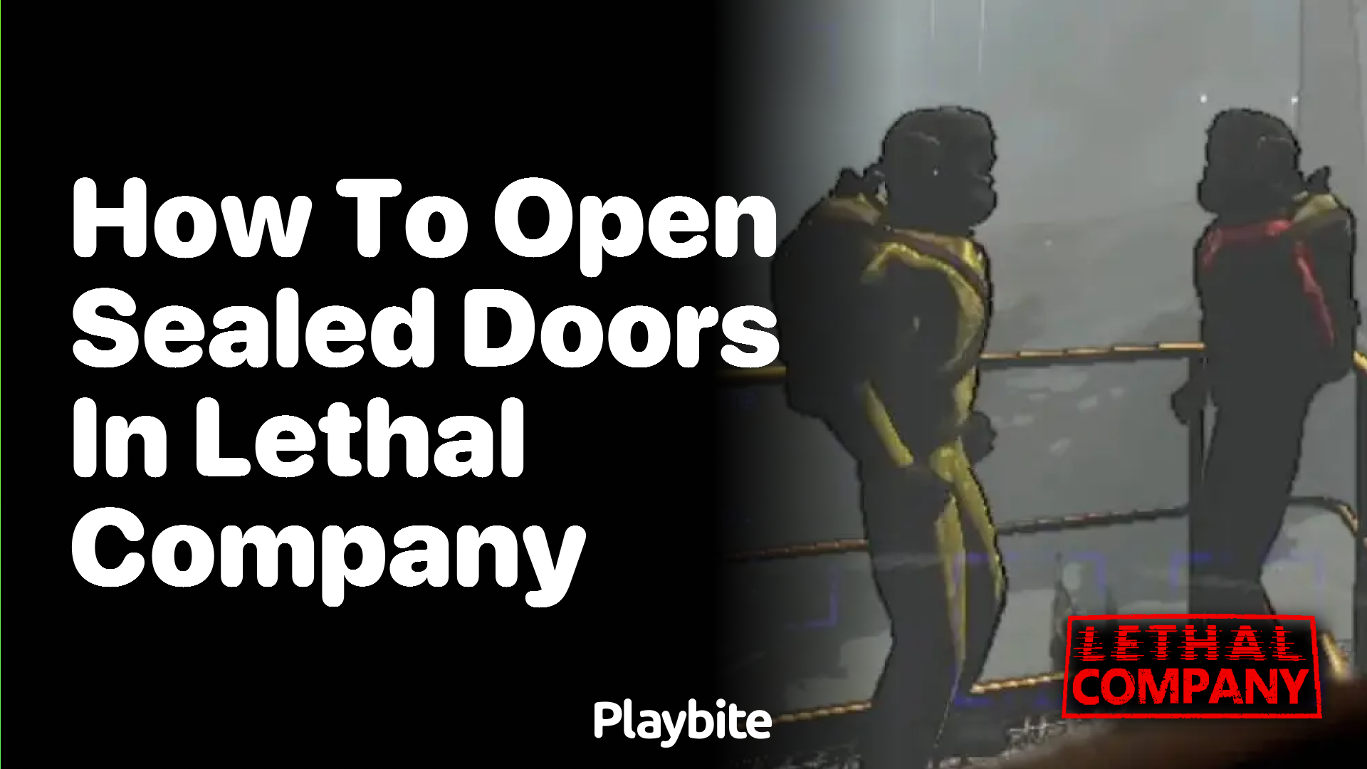 How to open sealed doors in Lethal Company