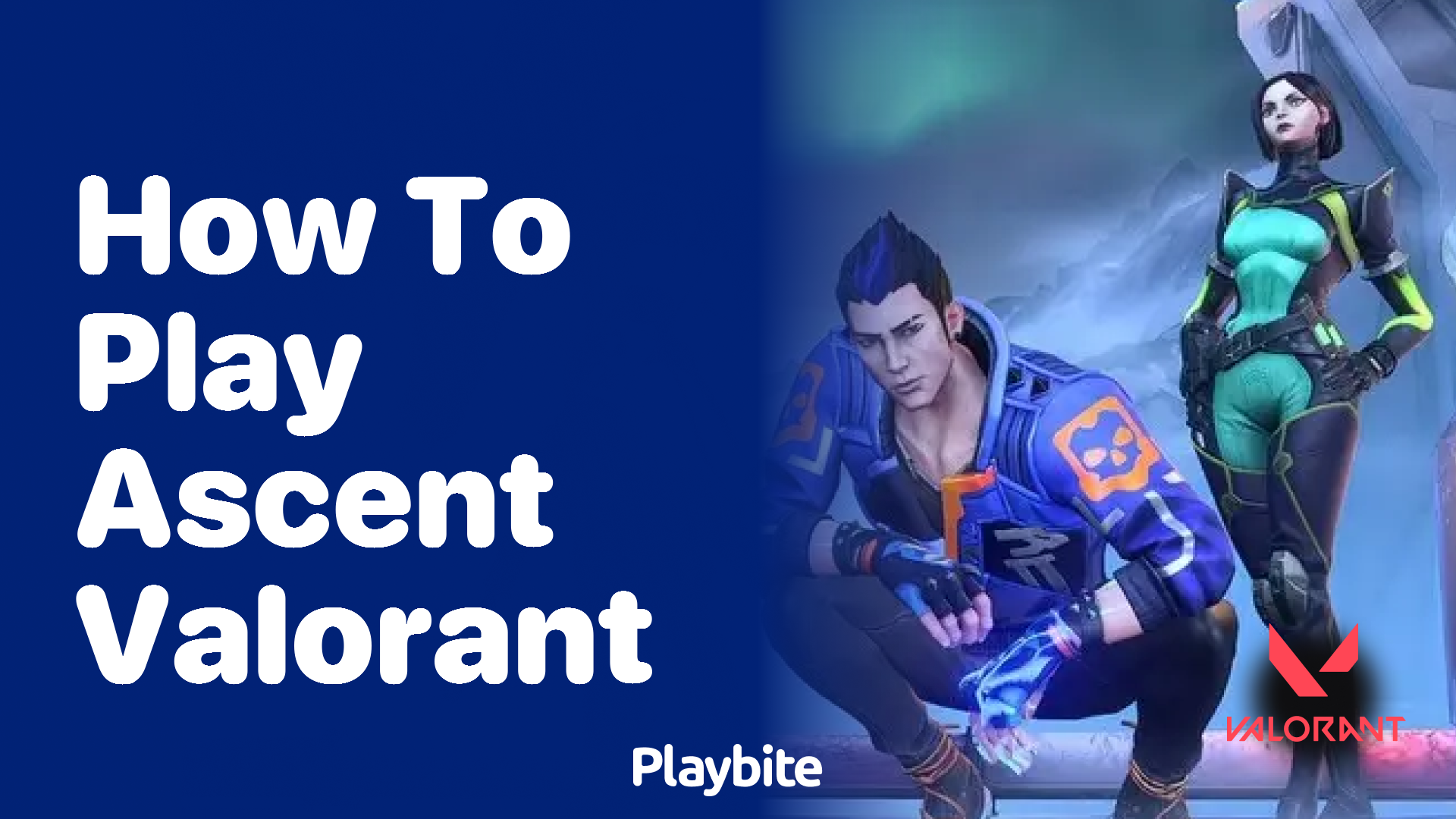 How to play Ascent in Valorant