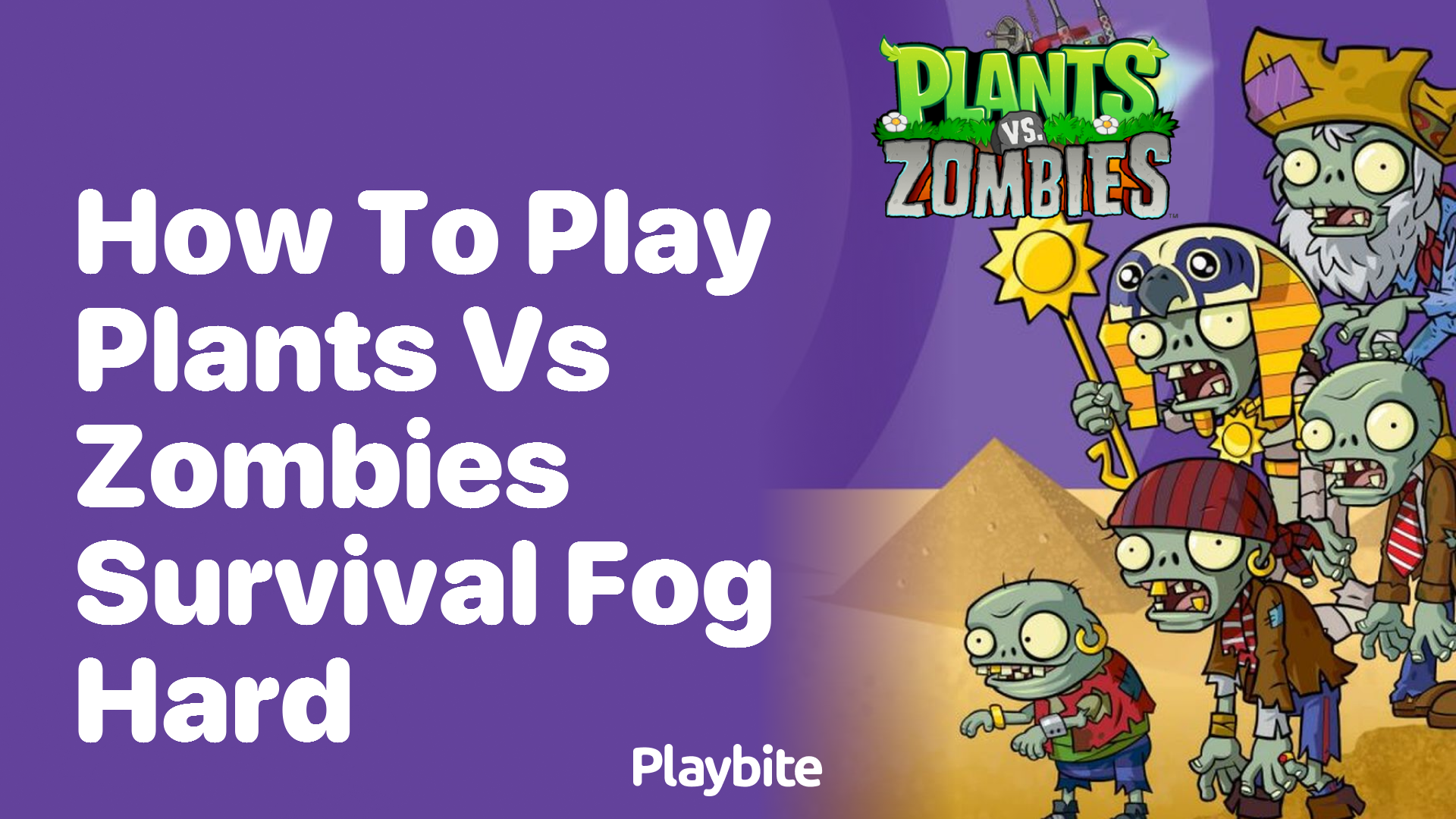 How to Play Plants vs Zombies Survival Fog Hard?