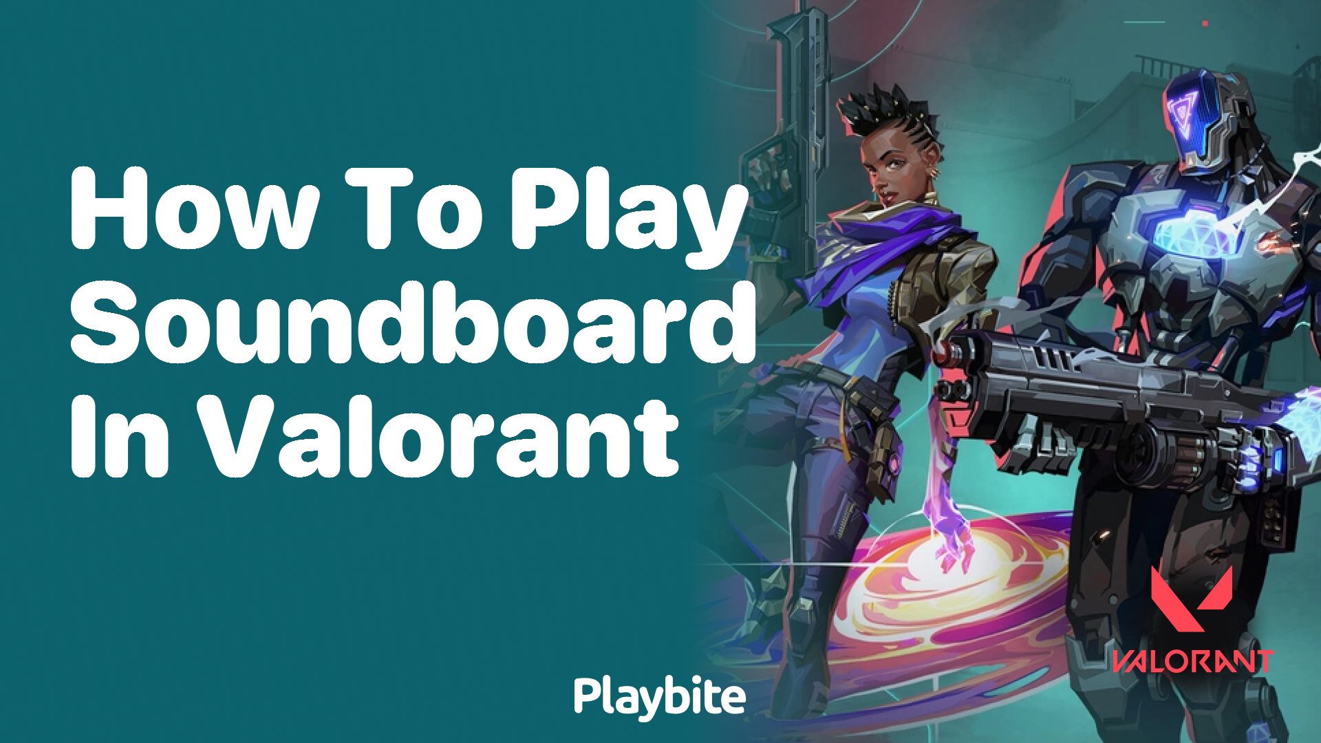 How to play a soundboard in Valorant