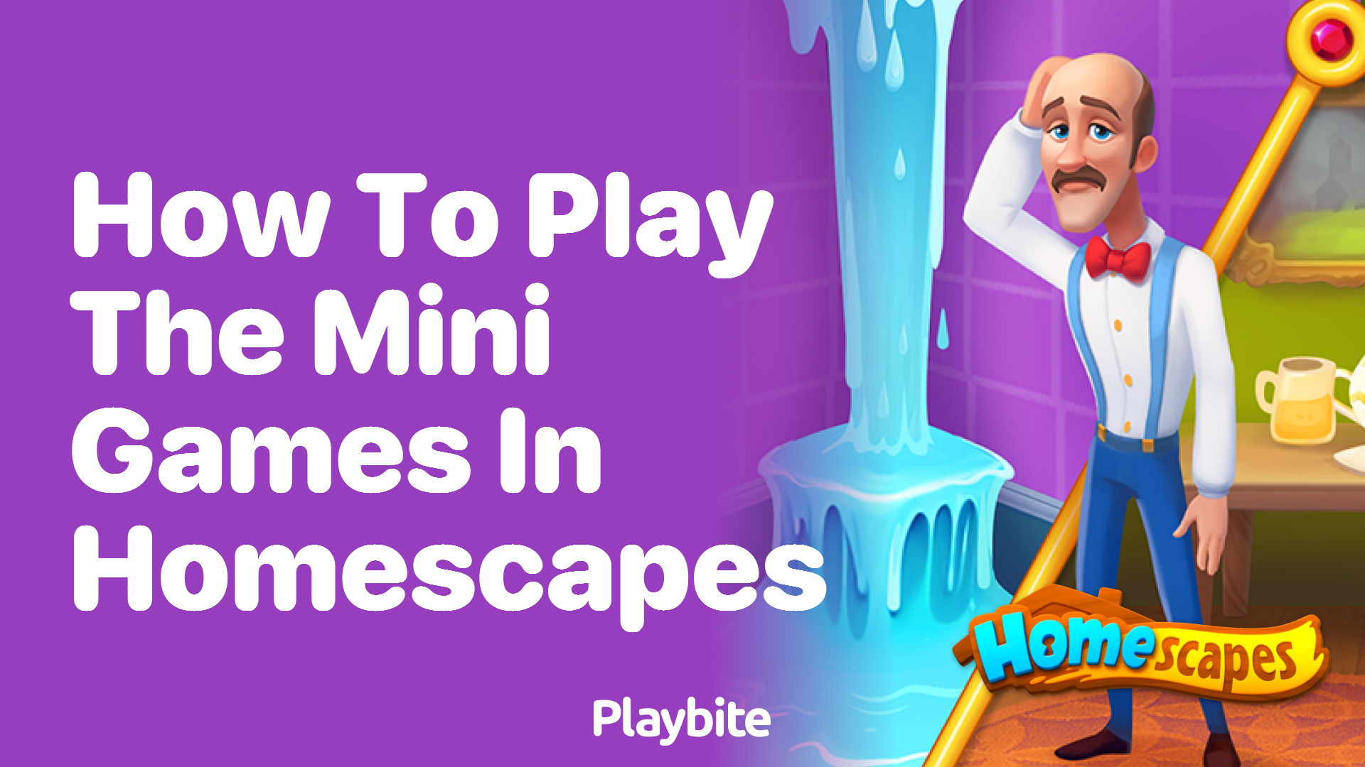 How to Play the Mini-Games in Homescapes - Playbite