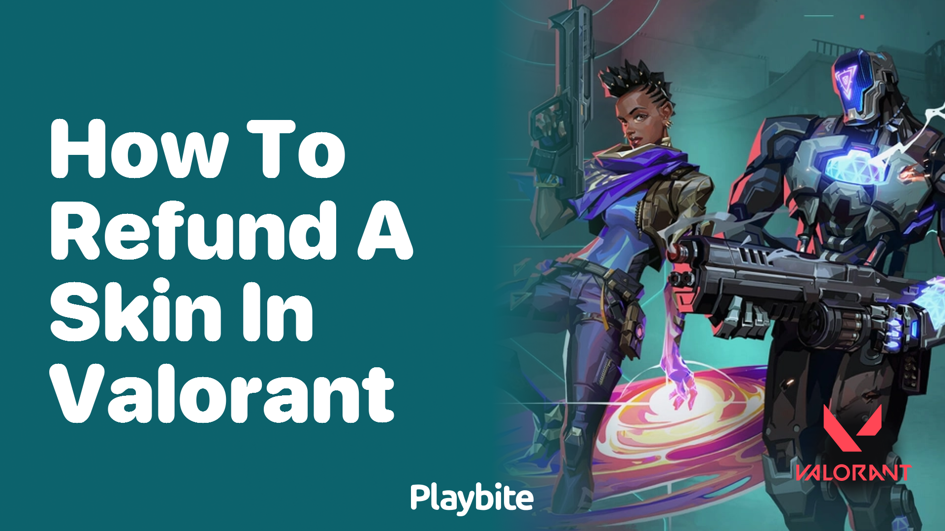 How To Refund A Skin In Valorant - Playbite