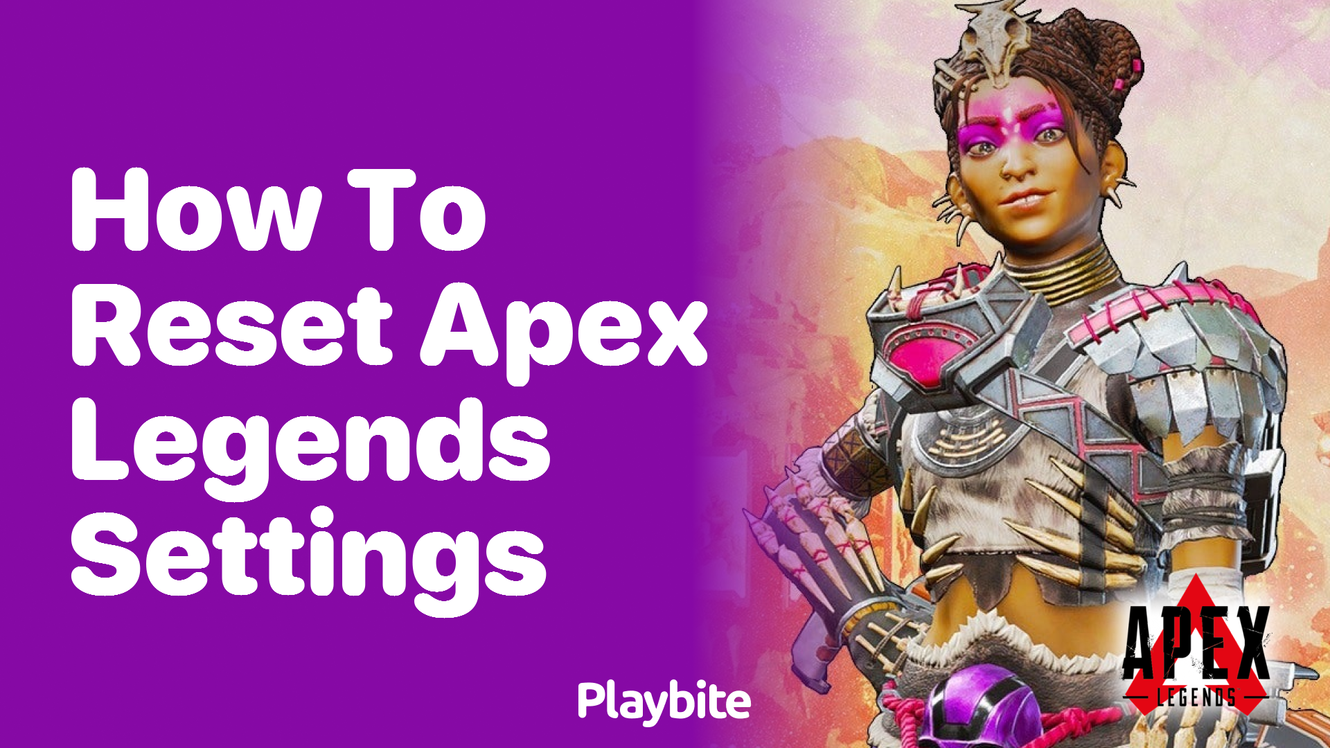 How to Reset Apex Legends Settings - Playbite