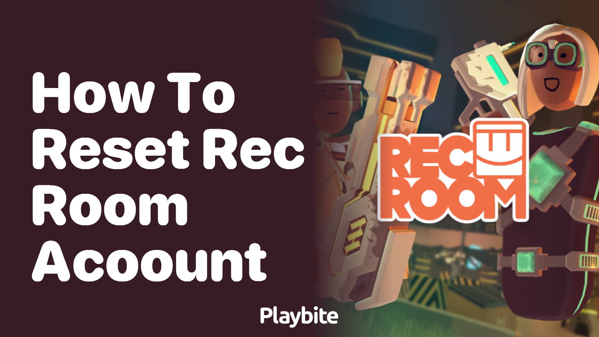 How to Reset Rec Room Account