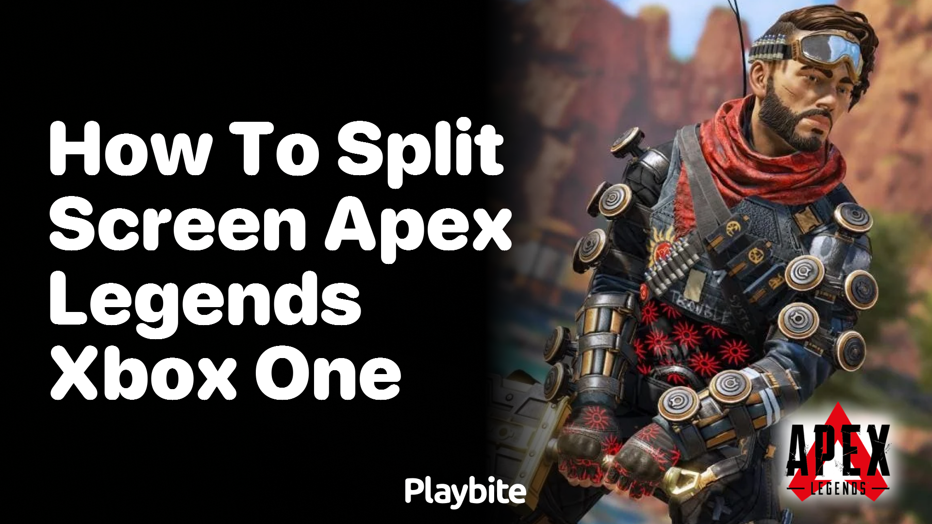 How to split screen Apex Legends on Xbox One - Playbite